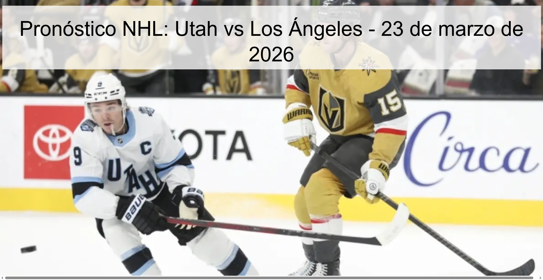 Pronóstico NHL: Utah vs Los Ángeles – 23 de marzo de 2026