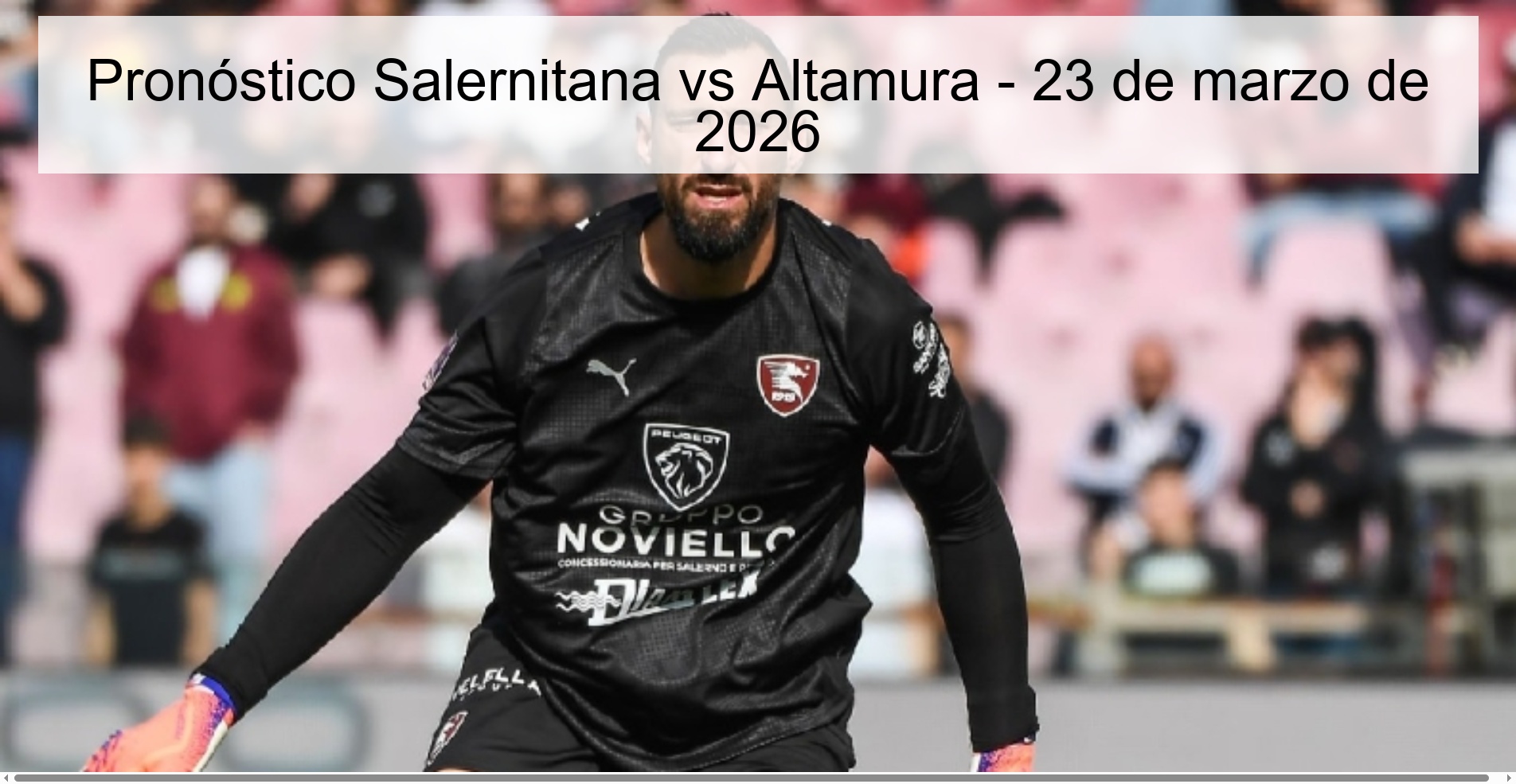 Pronóstico Salernitana vs Altamura – 23 de marzo de 2026