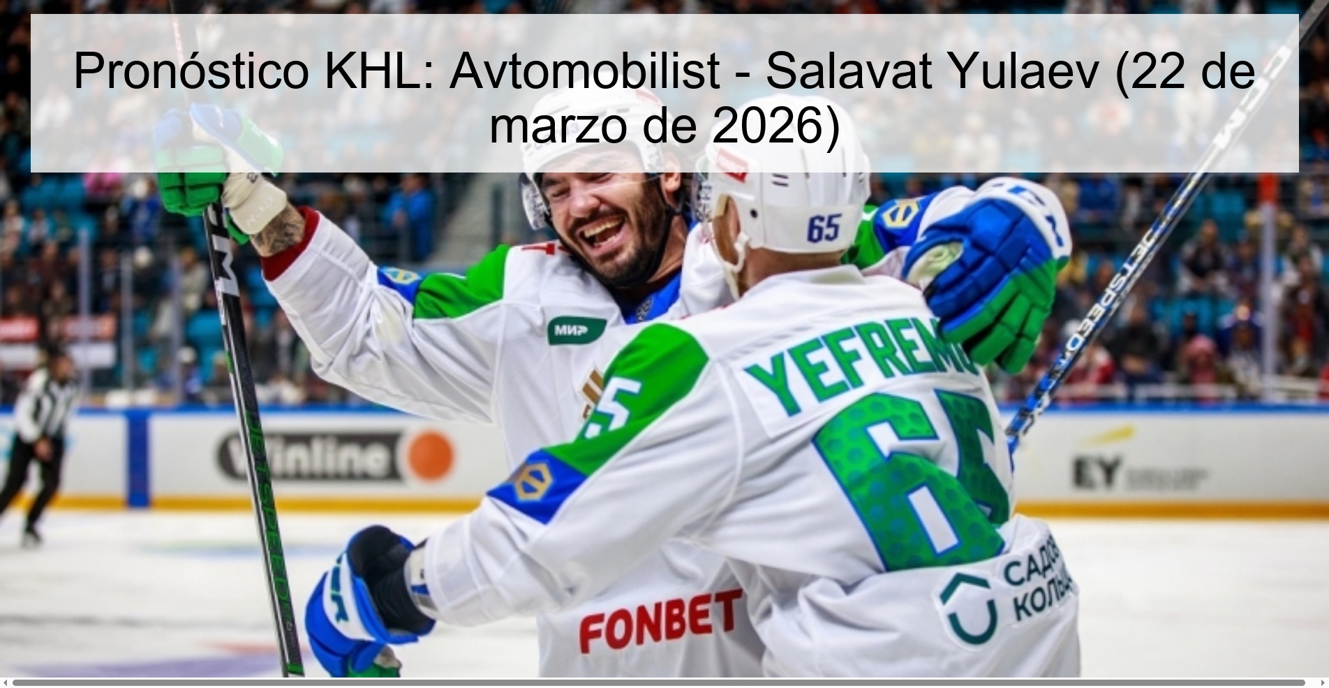 Pronóstico KHL: Avtomobilist – Salavat Yulaev (22 de marzo de 2026)