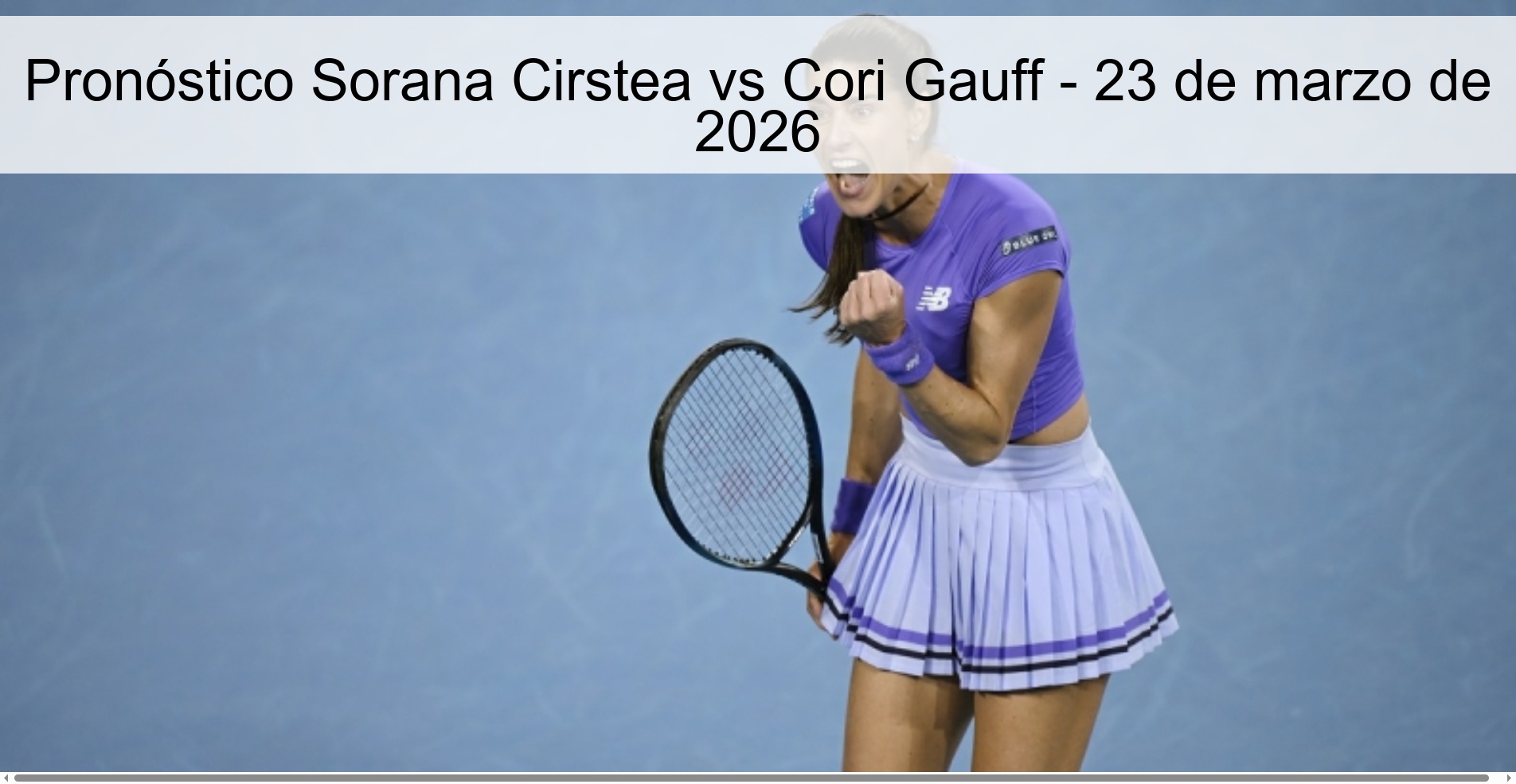 Pronóstico Sorana Cirstea vs Cori Gauff – 23 de marzo de 2026