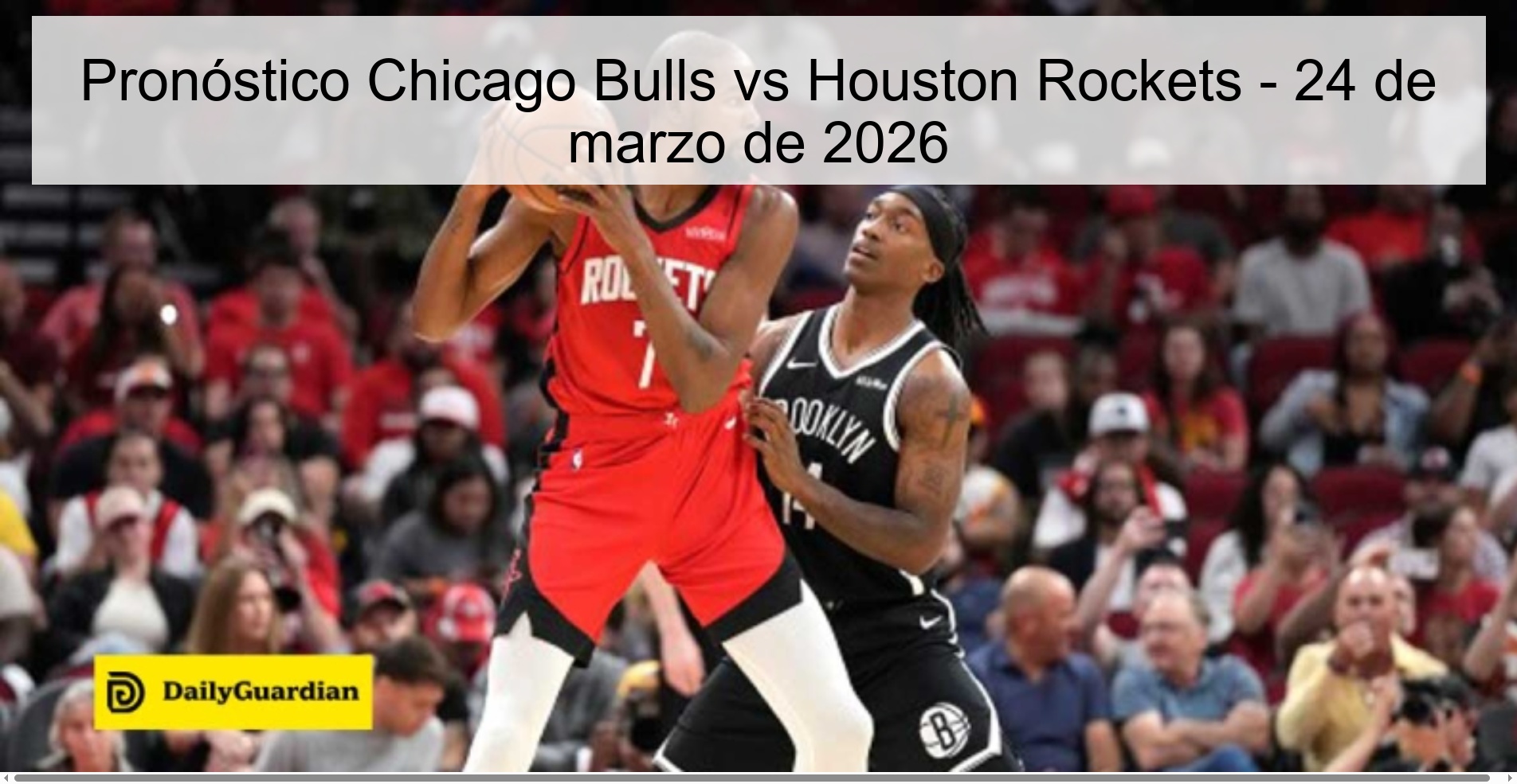 Pronóstico Chicago Bulls vs Houston Rockets – 24 de marzo de 2026