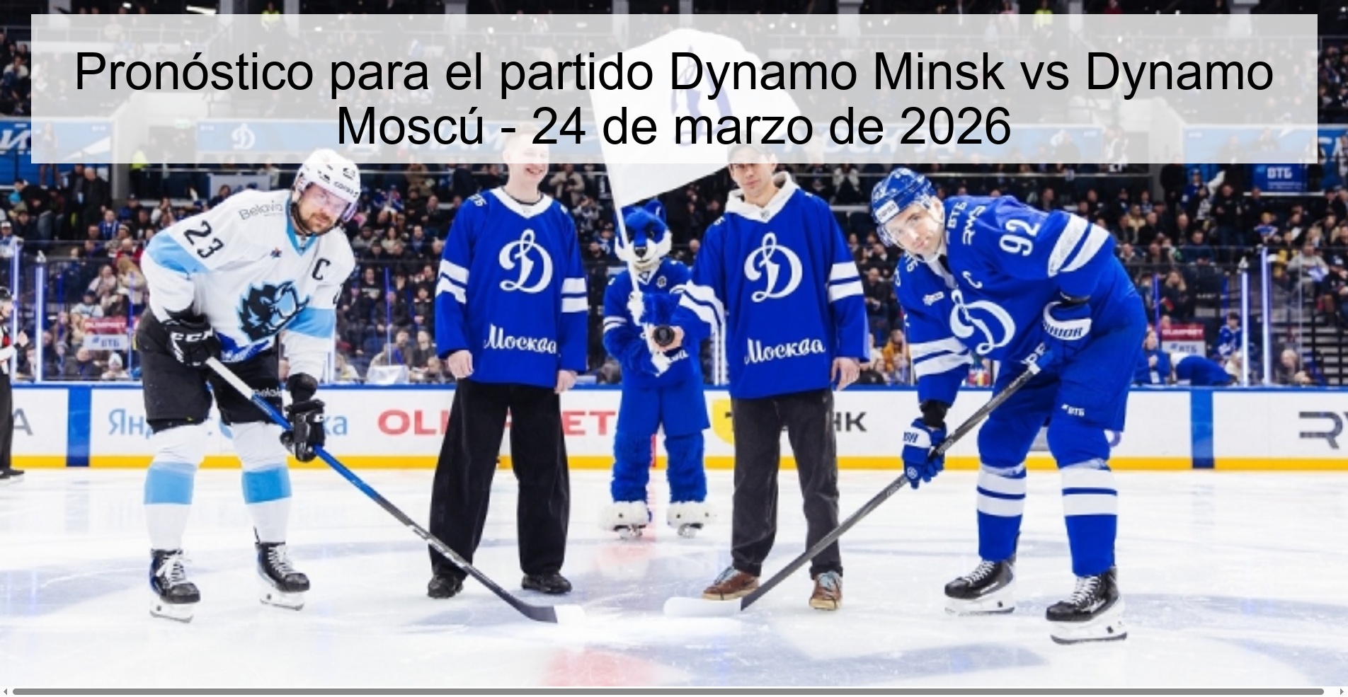 Pronóstico para el partido Dynamo Minsk vs Dynamo Moscú – 24 de marzo de 2026