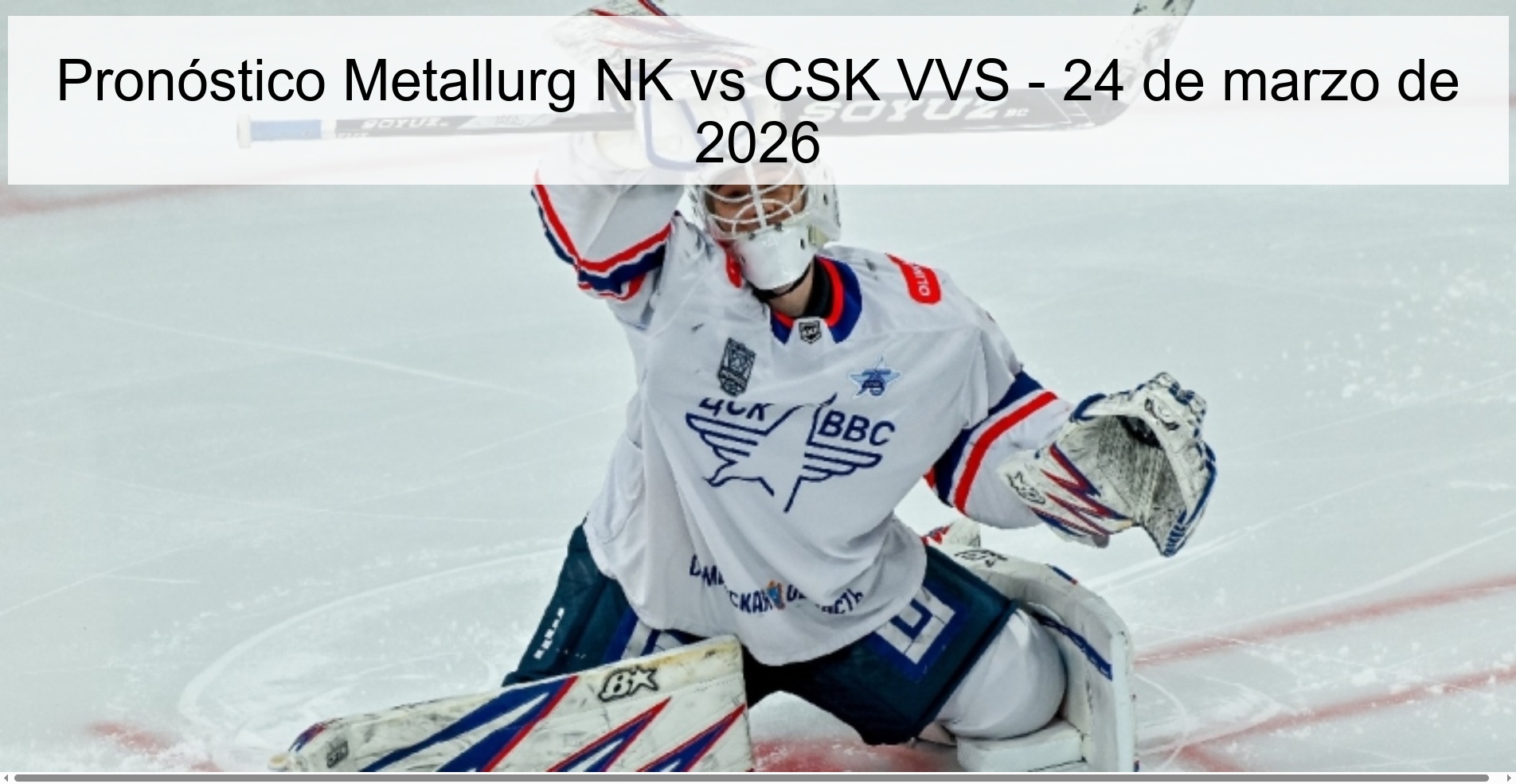 Pronóstico Metallurg NK vs CSK VVS – 24 de marzo de 2026