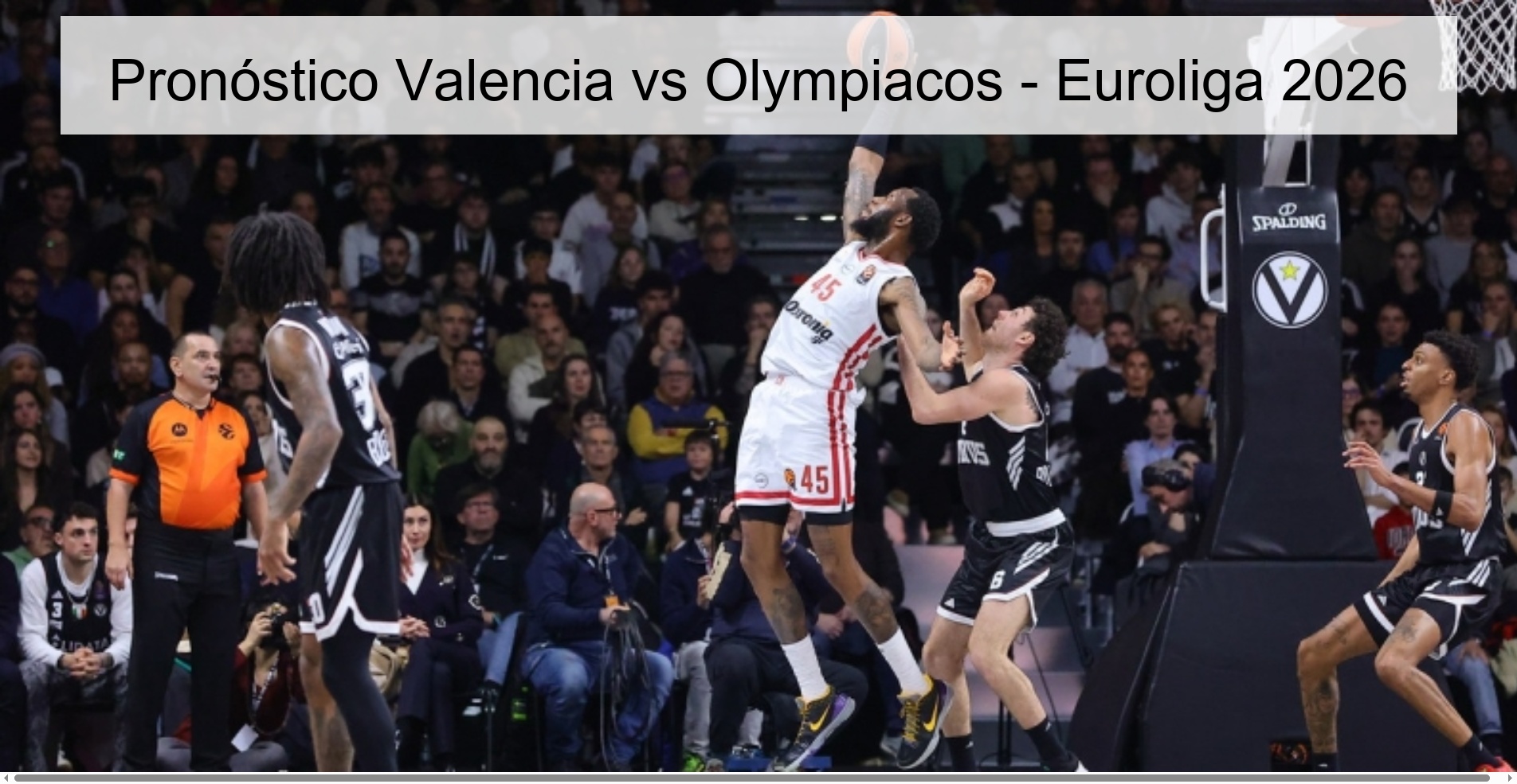 Pronóstico Valencia vs Olympiacos – Euroliga 2026