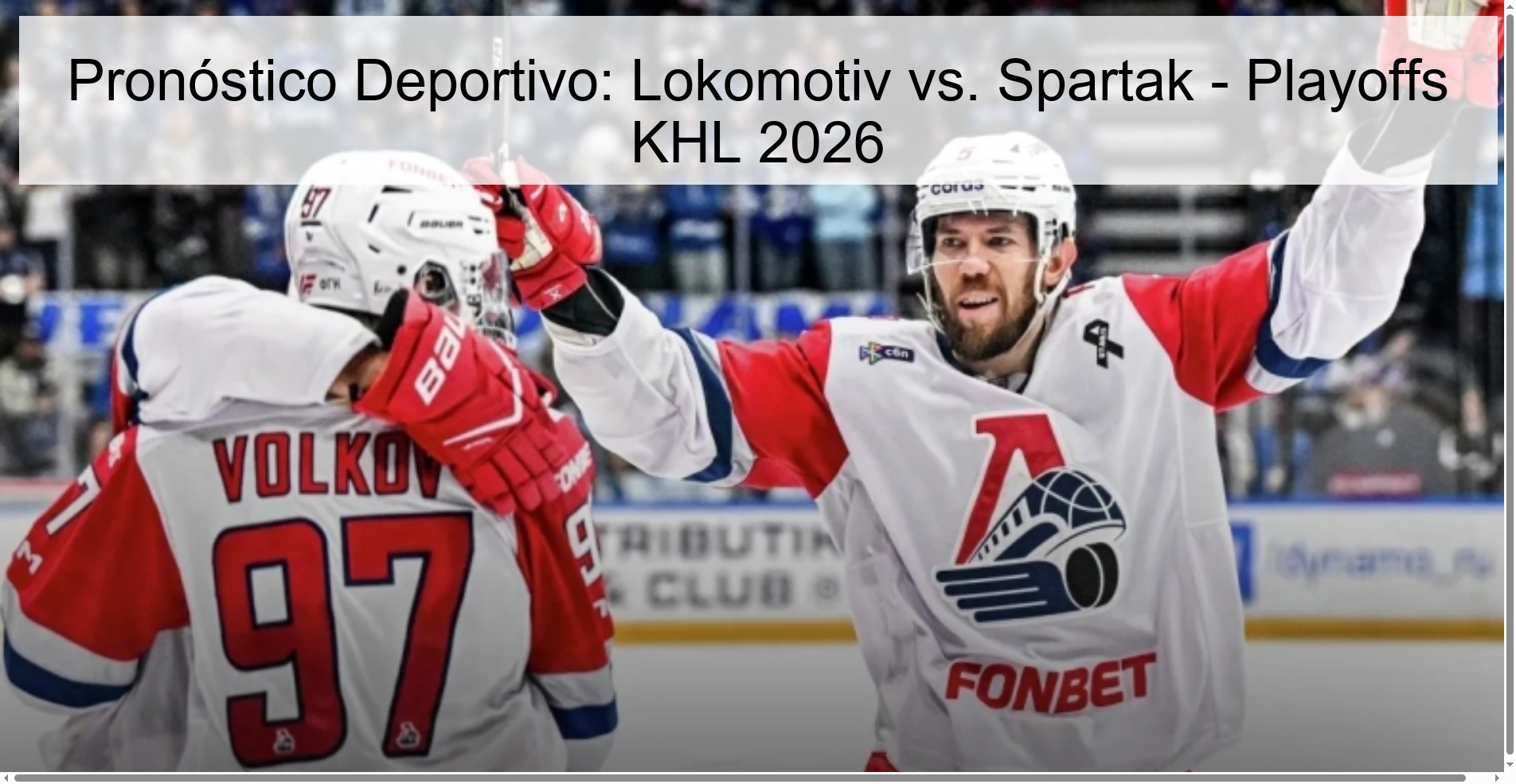 Pronóstico Deportivo: Lokomotiv vs. Spartak – Playoffs KHL 2026