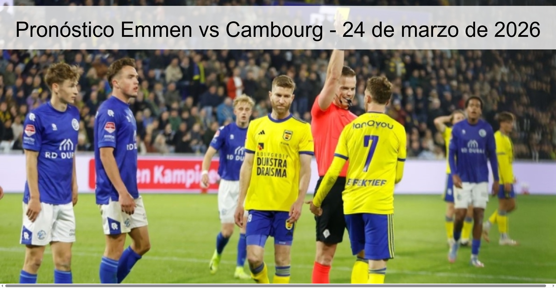 Pronóstico Emmen vs Cambourg – 24 de marzo de 2026
