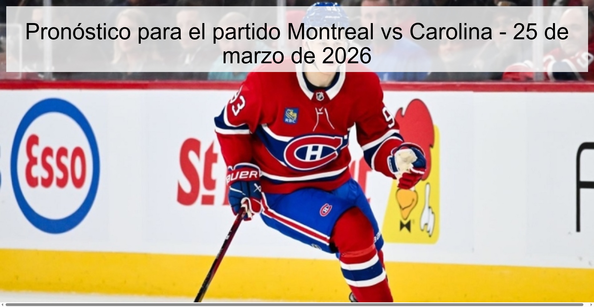 Pronóstico para el partido Montreal vs Carolina – 25 de marzo de 2026
