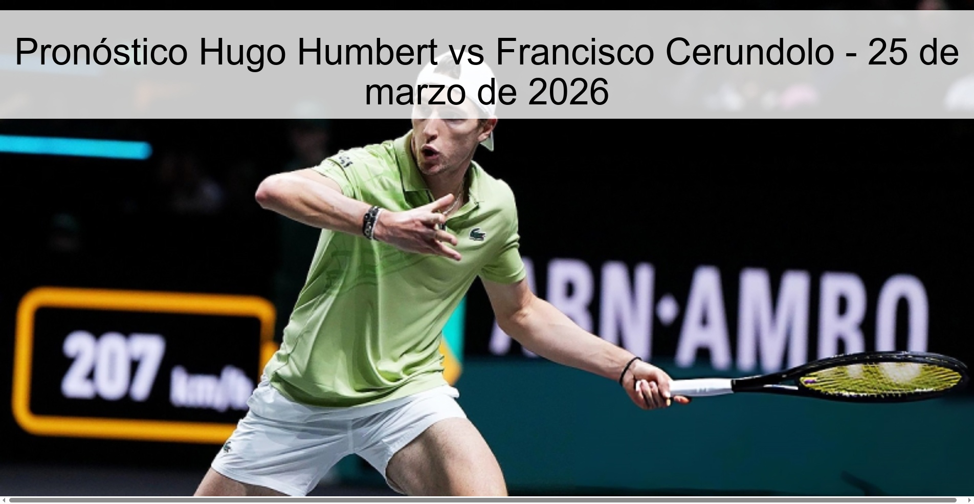 Pronóstico Hugo Humbert vs Francisco Cerundolo – 25 de marzo de 2026