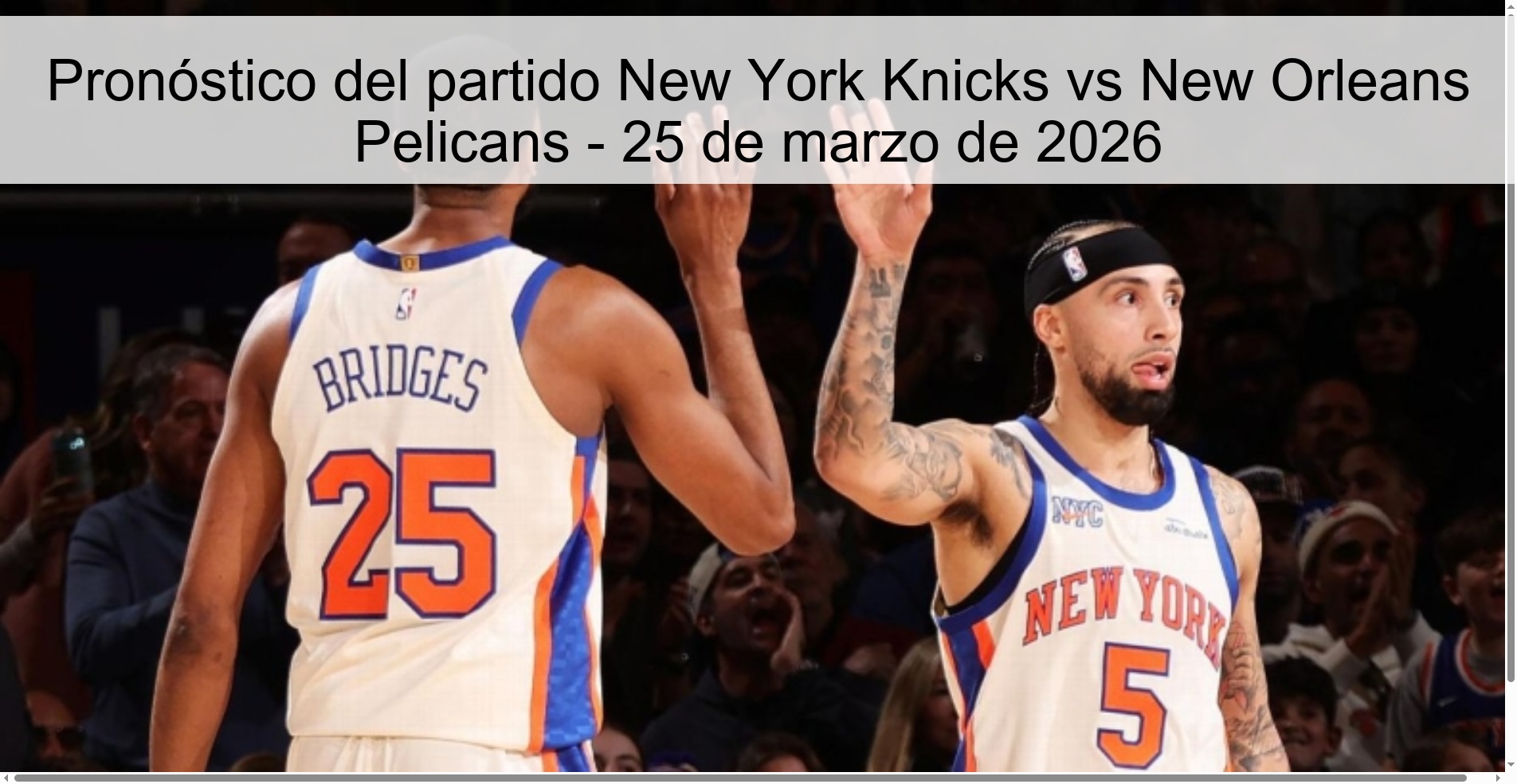 Pronóstico del partido New York Knicks vs New Orleans Pelicans – 25 de marzo de 2026