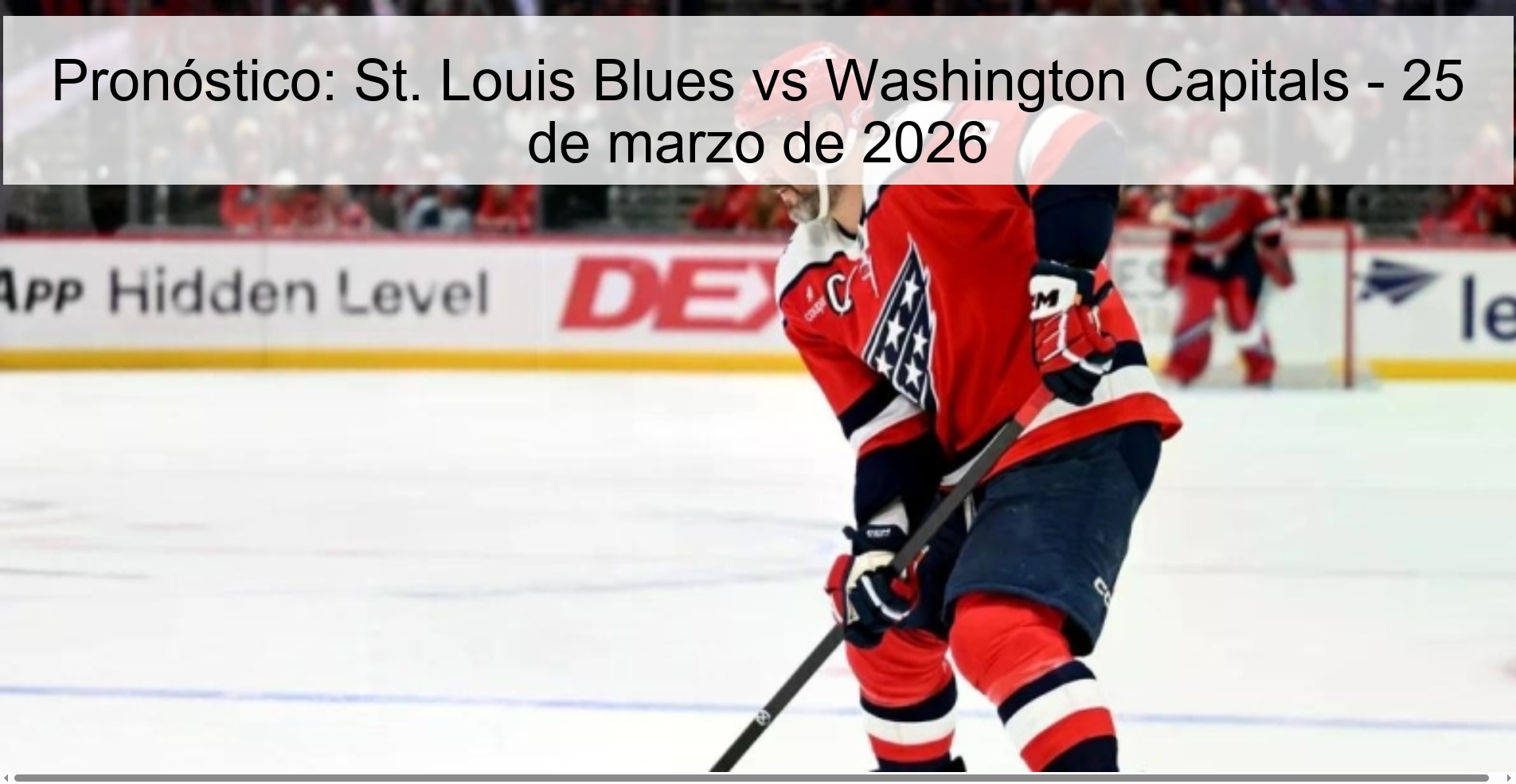 Pronóstico: St. Louis Blues vs Washington Capitals – 25 de marzo de 2026