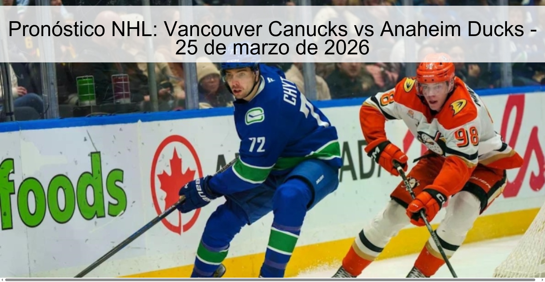 Pronóstico NHL: Vancouver Canucks vs Anaheim Ducks – 25 de marzo de 2026