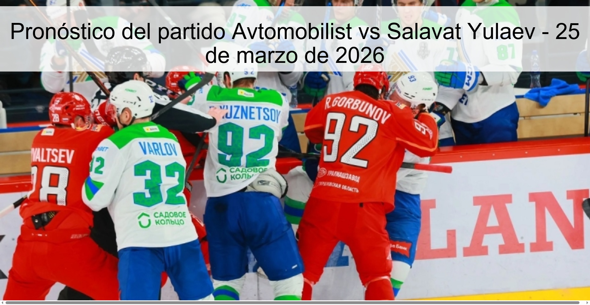 Pronóstico del partido Avtomobilist vs Salavat Yulaev – 25 de marzo de 2026