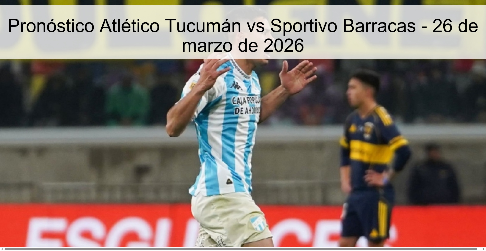 Pronóstico Atlético Tucumán vs Sportivo Barracas – 26 de marzo de 2026