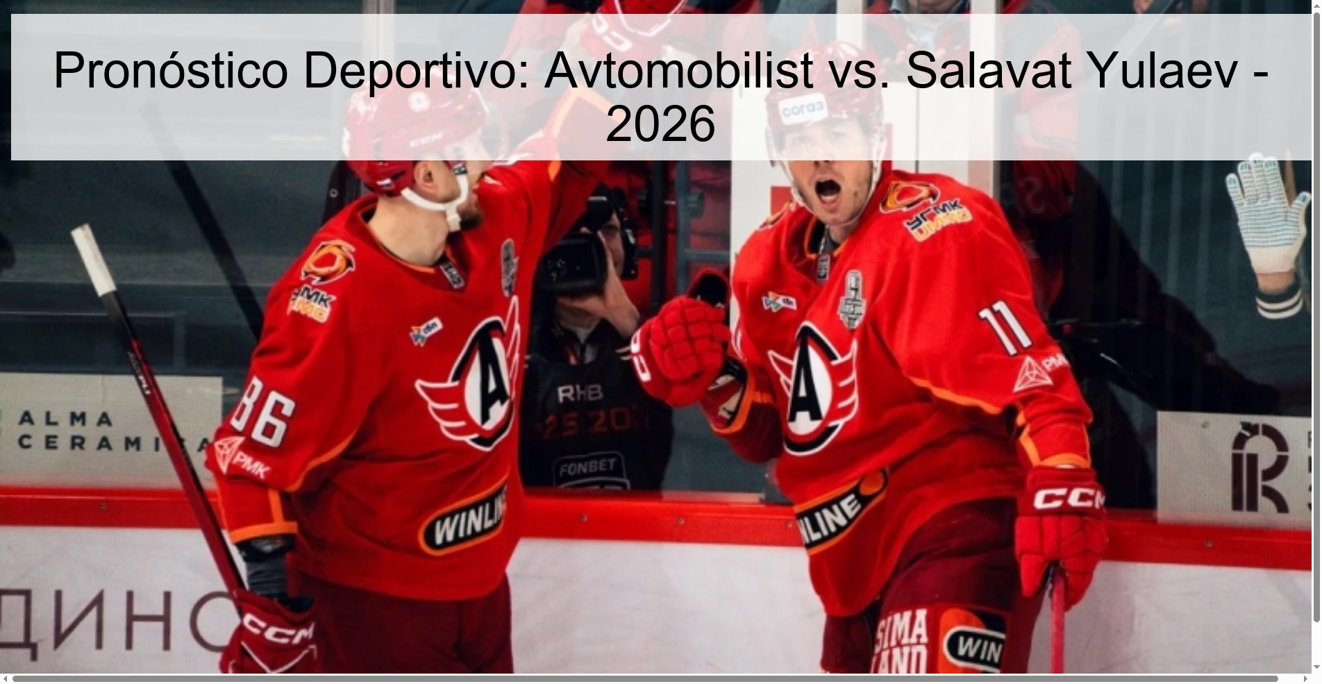 Pronóstico Deportivo: Avtomobilist vs. Salavat Yulaev – 2026
