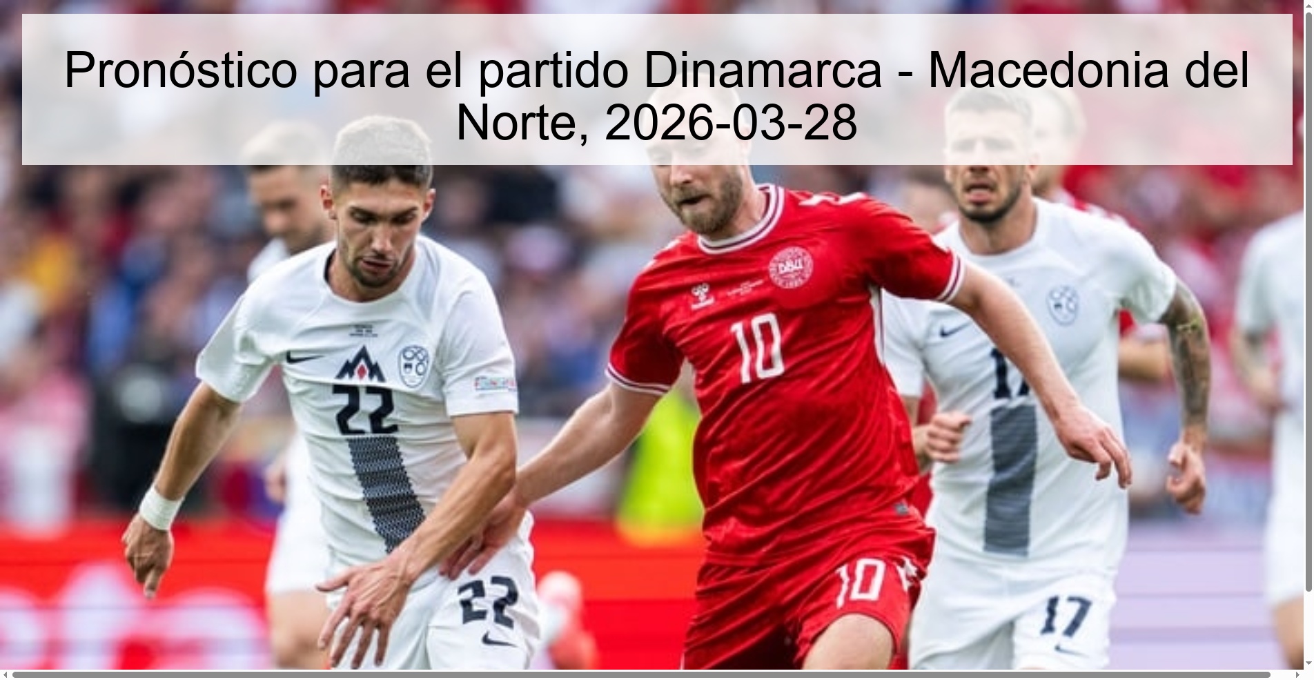Pronóstico para el partido Dinamarca – Macedonia del Norte, 2026-03-28