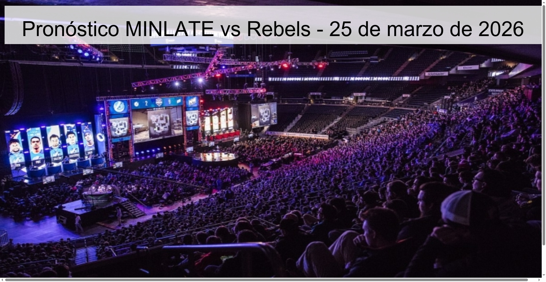 Pronóstico MINLATE vs Rebels – 25 de marzo de 2026