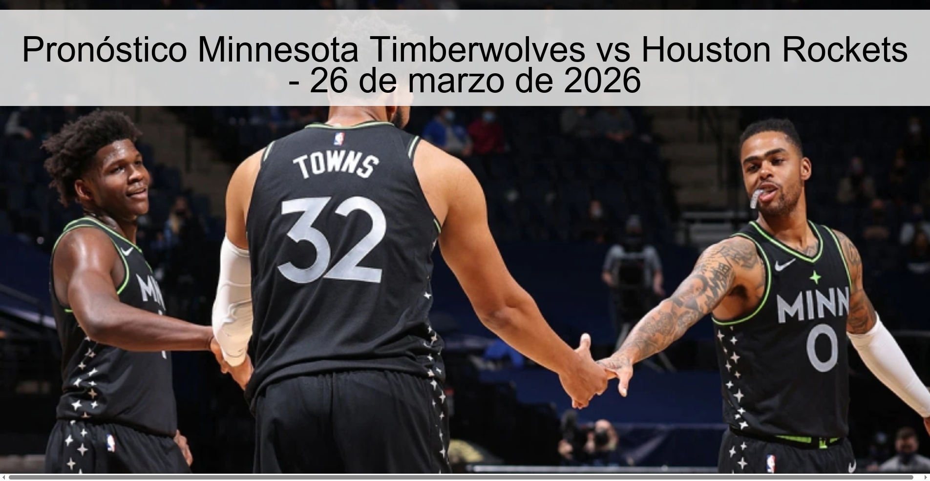 Pronóstico Minnesota Timberwolves vs Houston Rockets – 26 de marzo de 2026