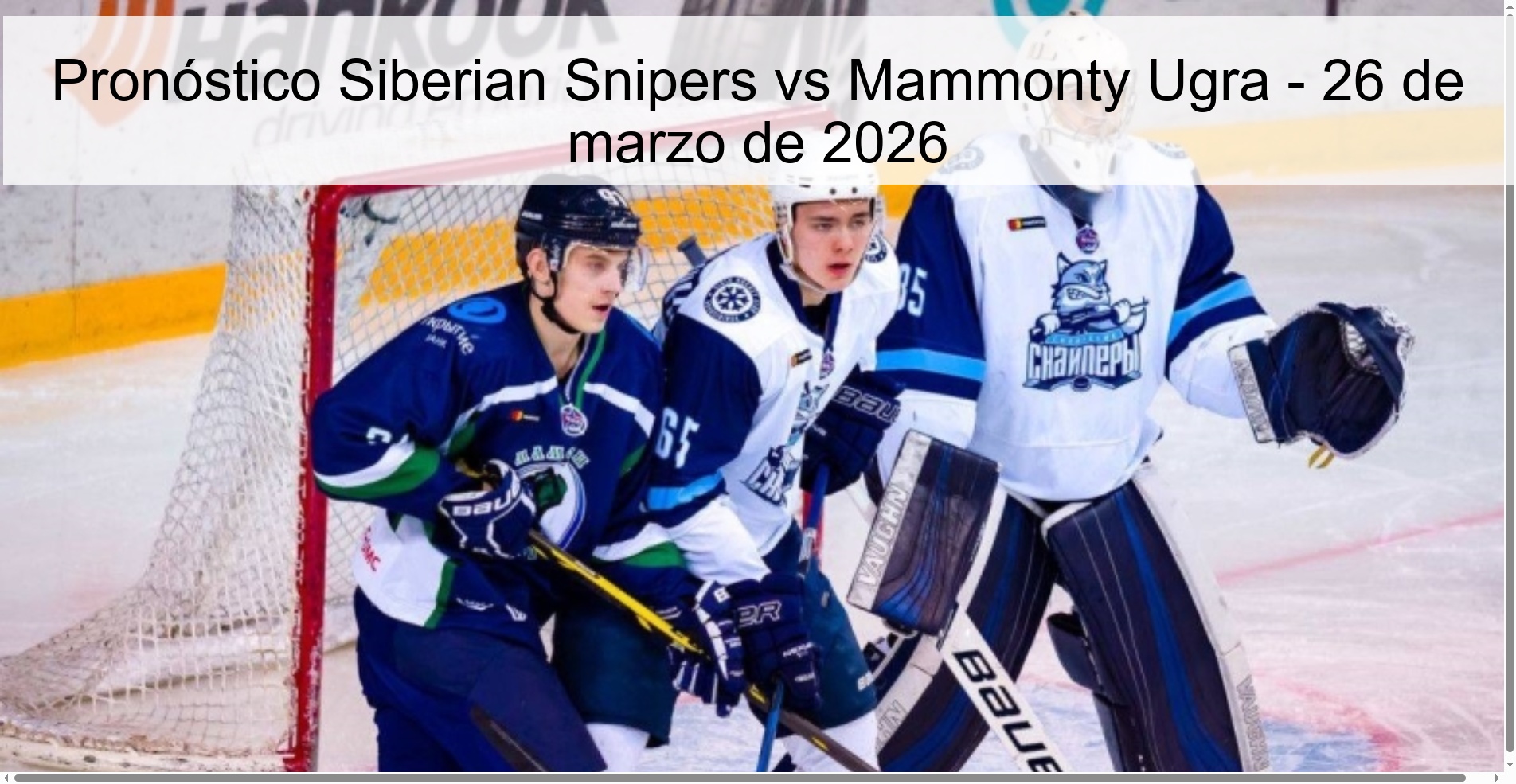Pronóstico Siberian Snipers vs Mammonty Ugra – 26 de marzo de 2026