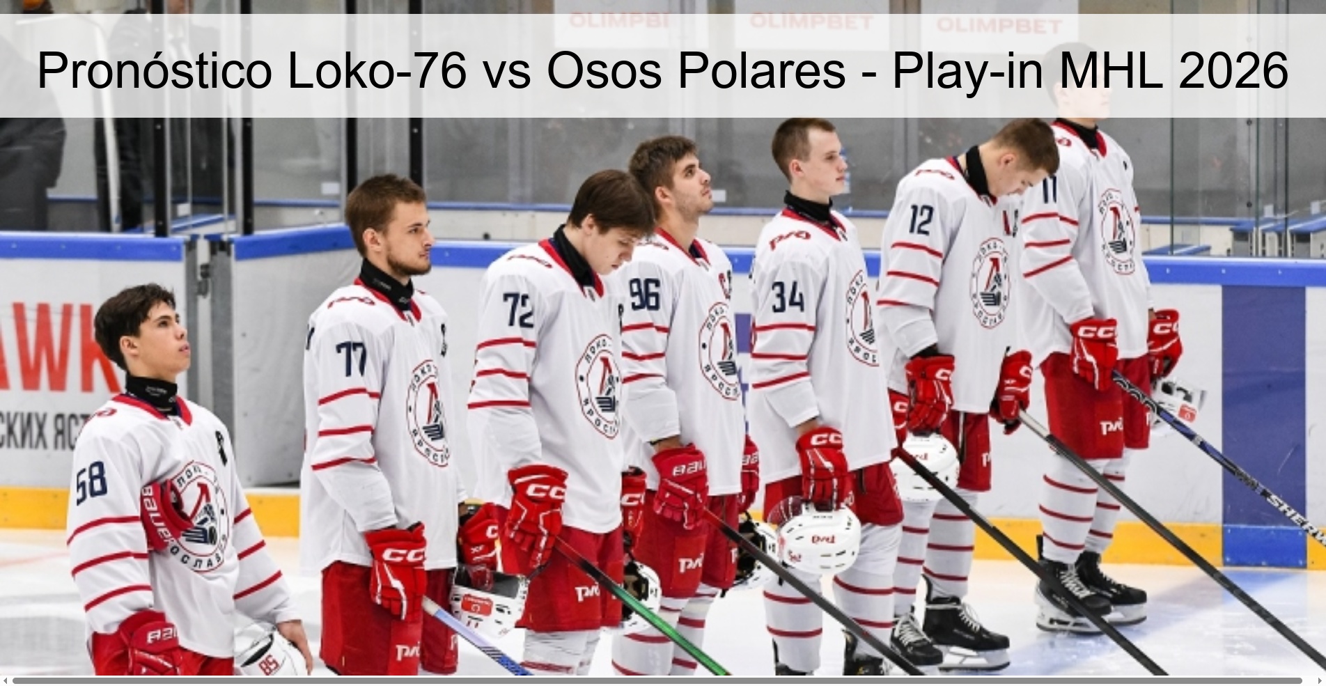 Pronóstico Loko-76 vs Osos Polares – Play-in MHL 2026