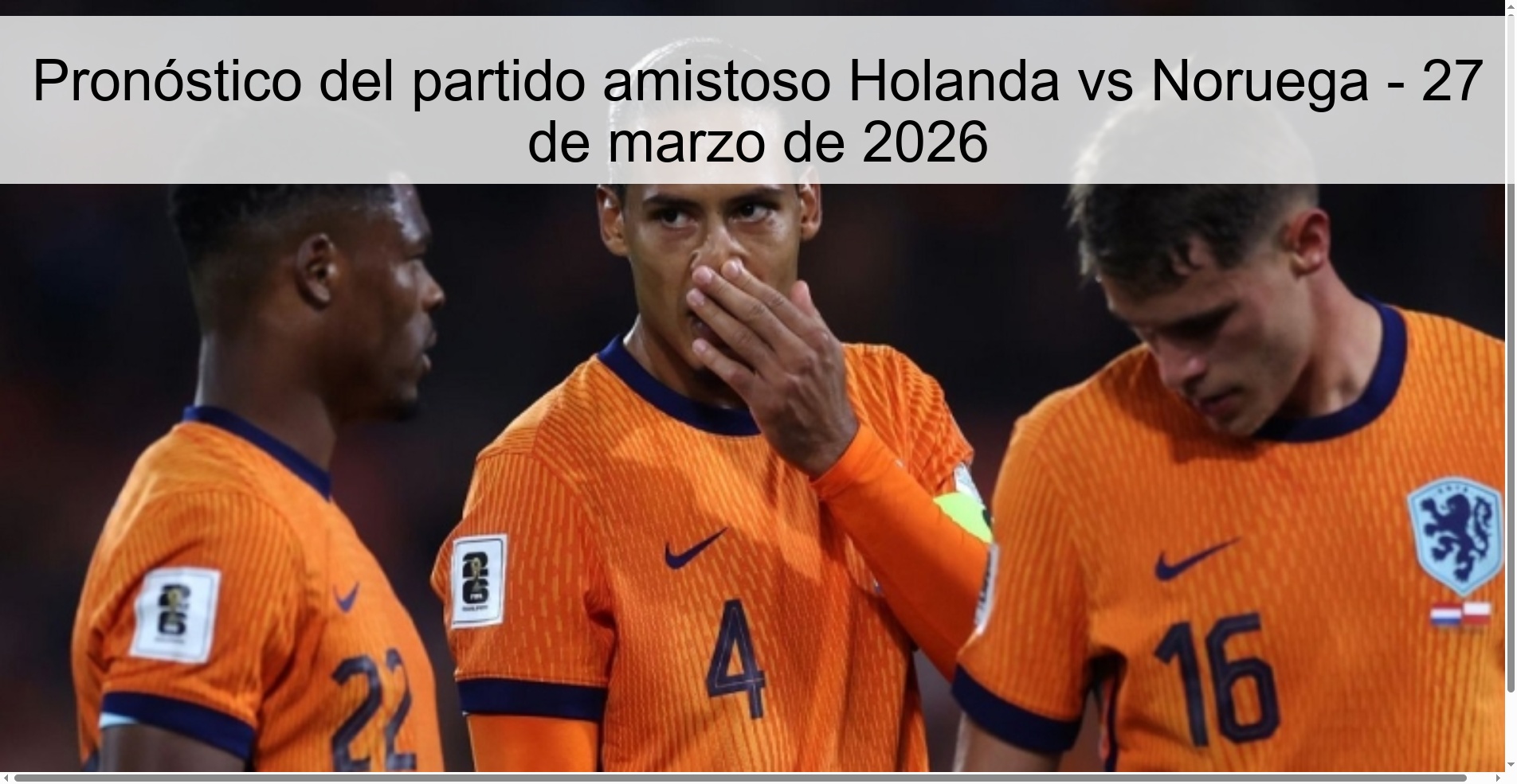 Pronóstico del partido amistoso Holanda vs Noruega – 27 de marzo de 2026