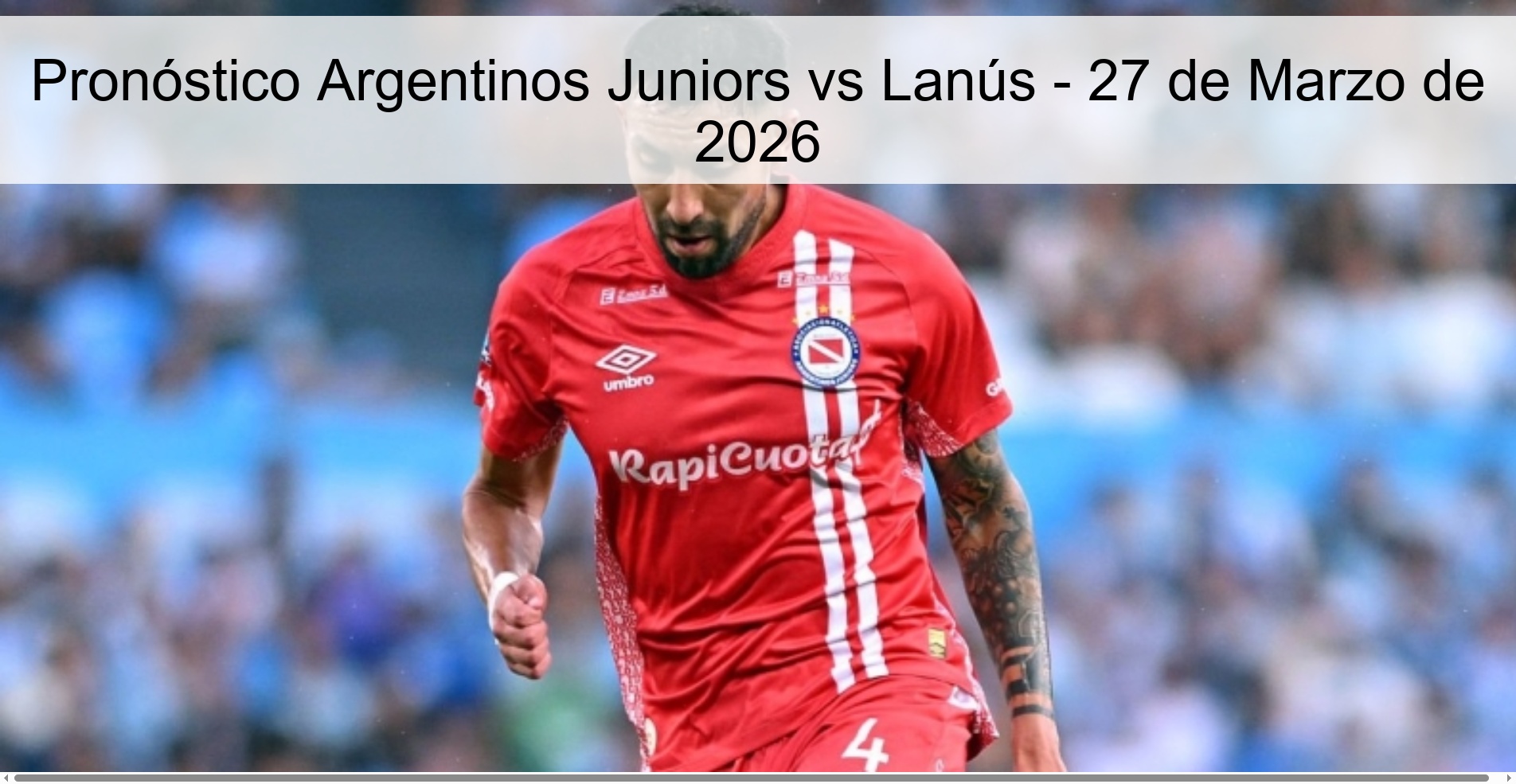Pronóstico Argentinos Juniors vs Lanús – 27 de Marzo de 2026