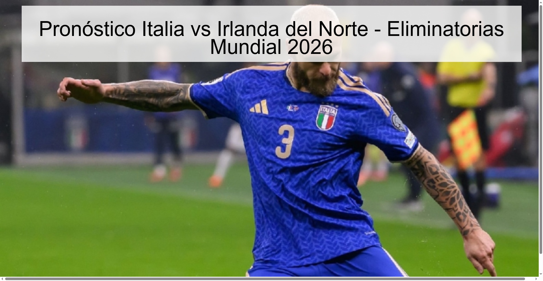 Pronóstico Italia vs Irlanda del Norte – Eliminatorias Mundial 2026