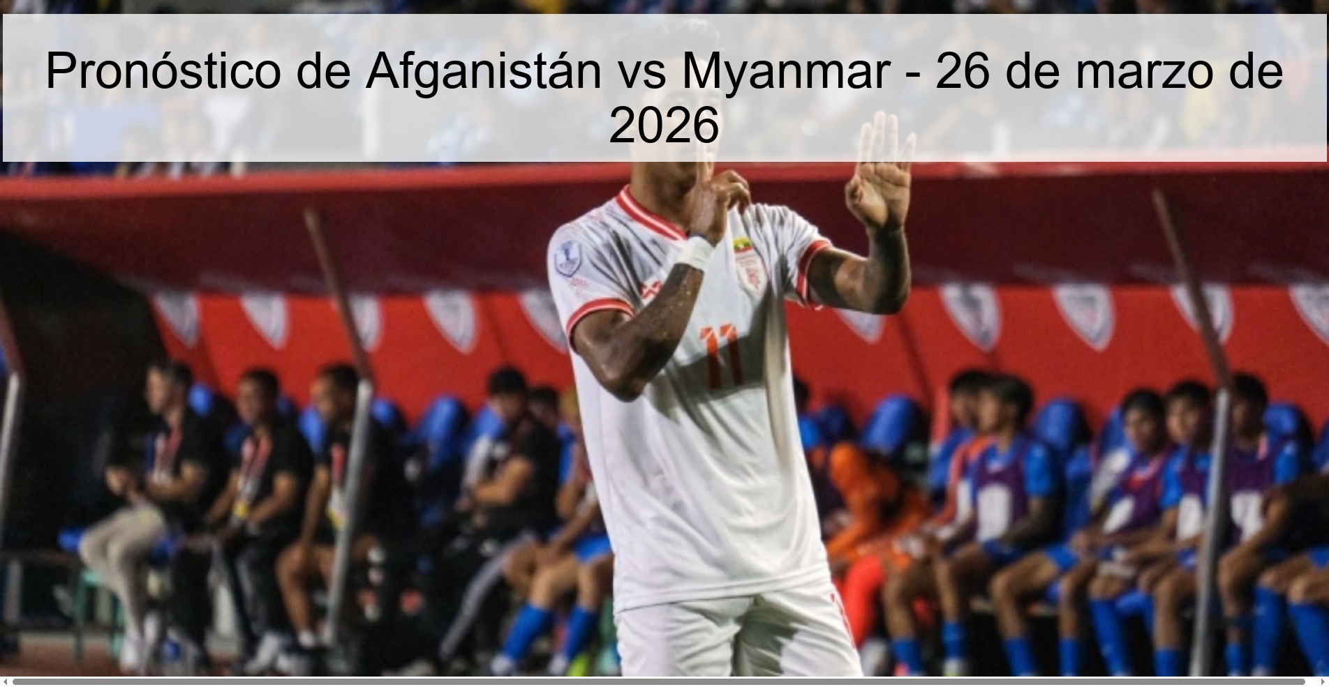 Pronóstico de Afganistán vs Myanmar – 26 de marzo de 2026