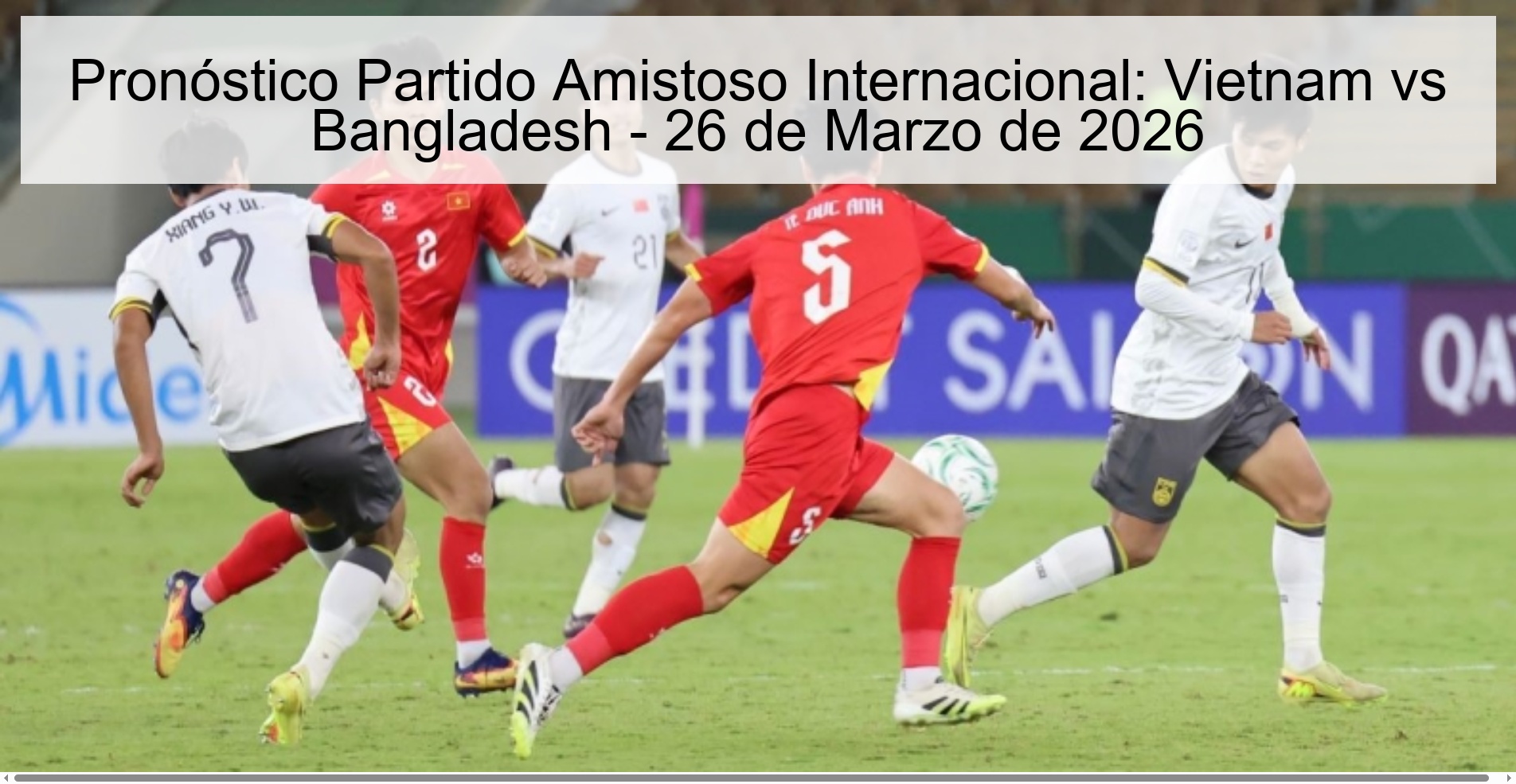 Pronóstico Partido Amistoso Internacional: Vietnam vs Bangladesh – 26 de Marzo de 2026