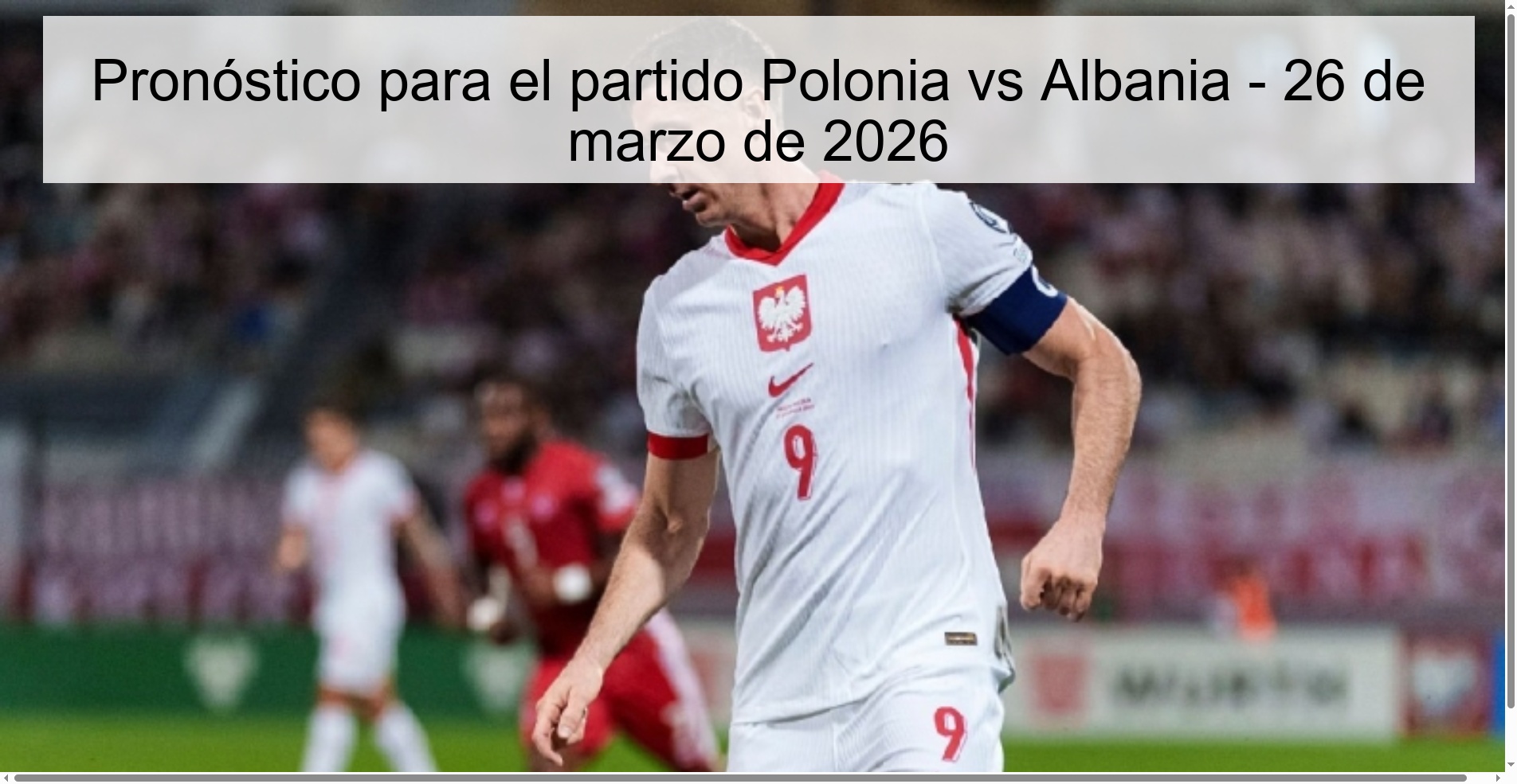 Pronóstico para el partido Polonia vs Albania – 26 de marzo de 2026