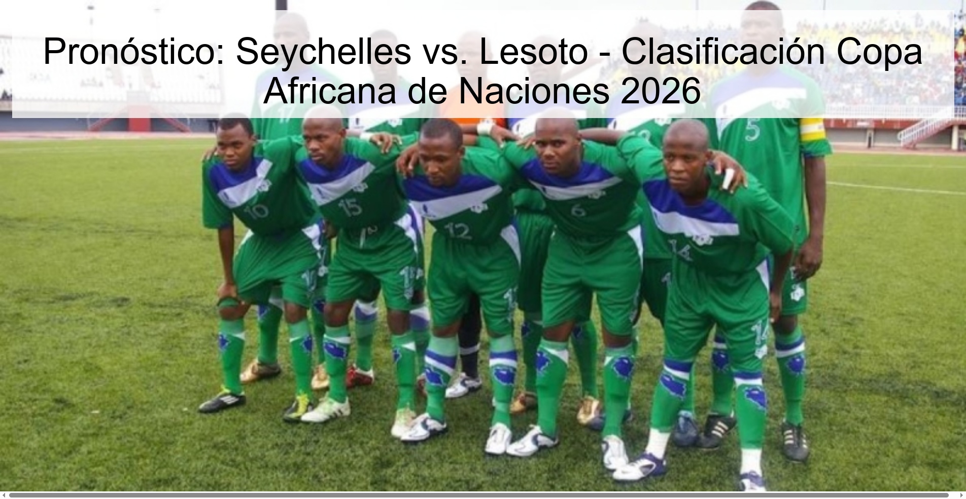 Pronóstico: Seychelles vs. Lesoto – Clasificación Copa Africana de Naciones 2026
