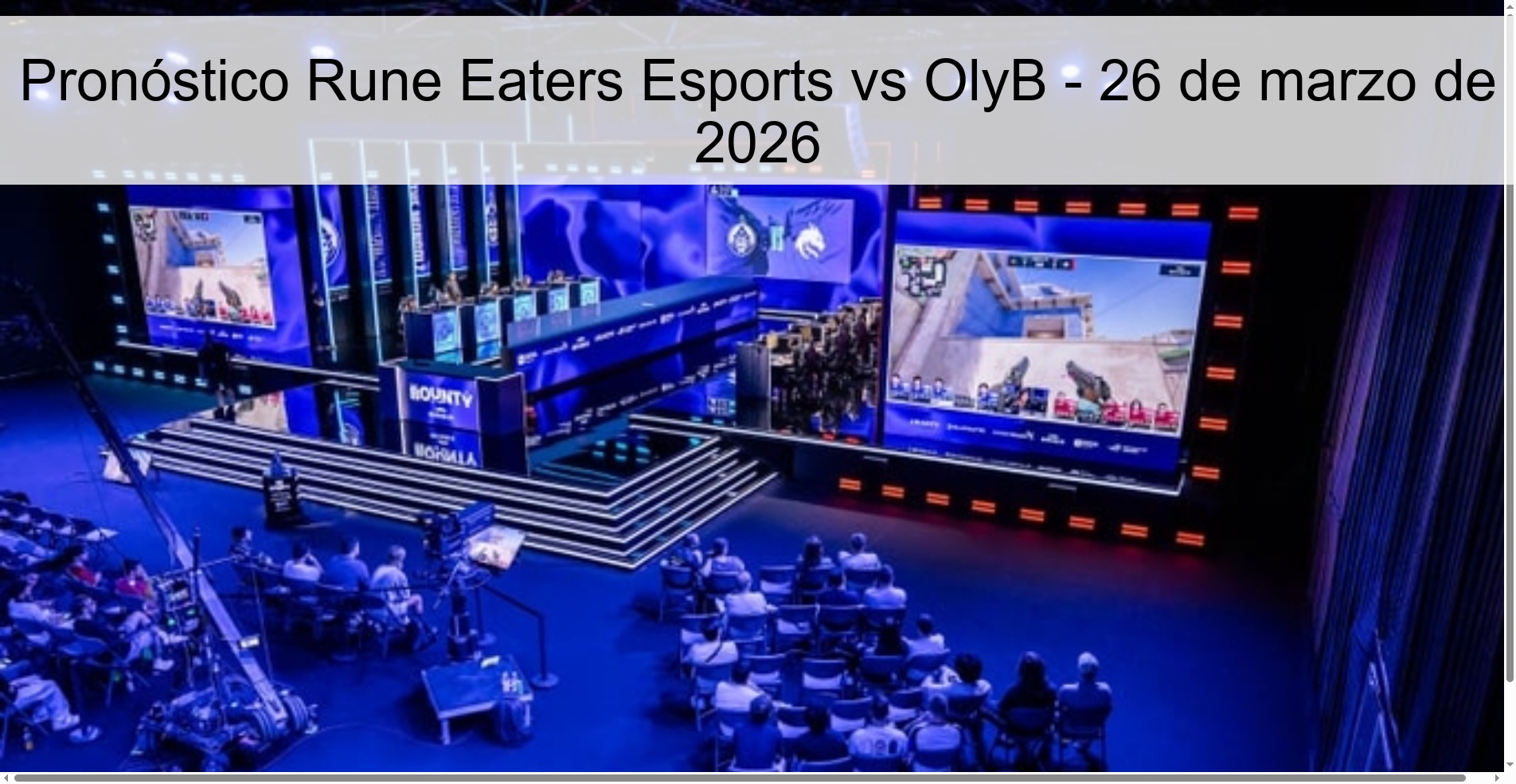 Pronóstico Rune Eaters Esports vs OlyB – 26 de marzo de 2026