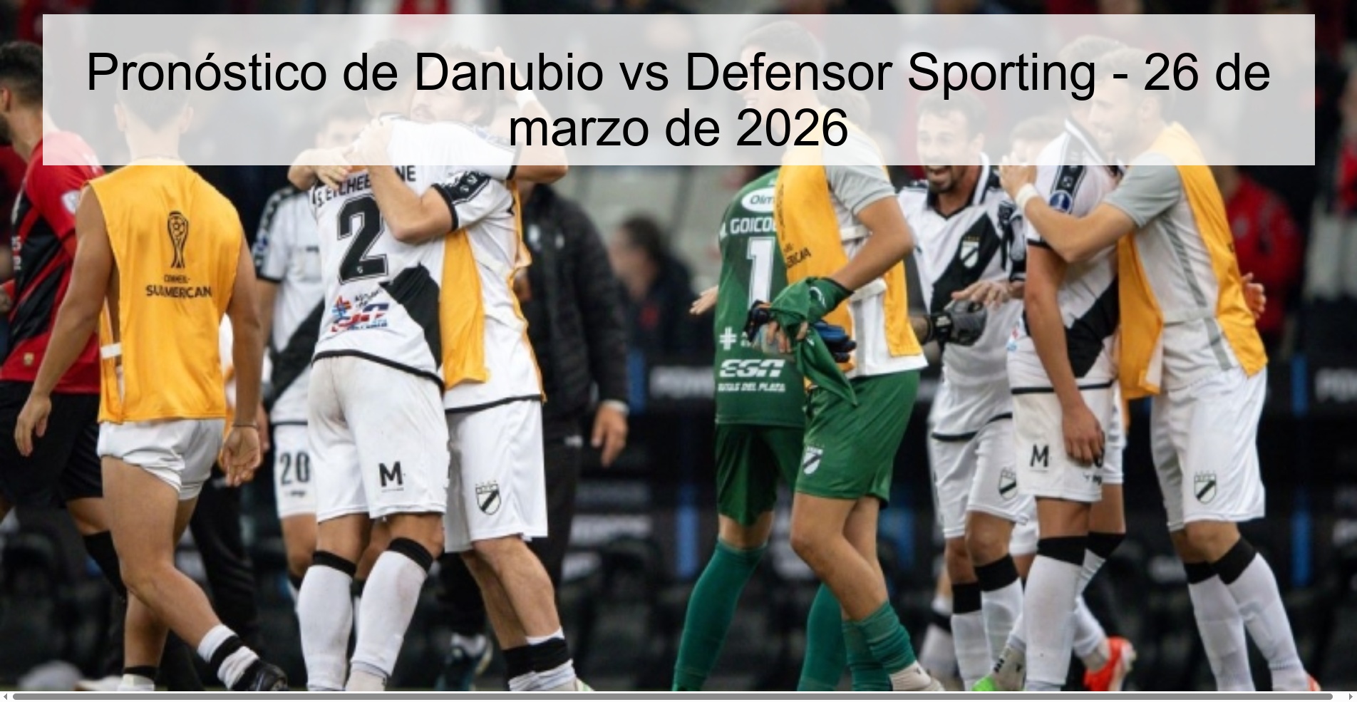 Pronóstico de Danubio vs Defensor Sporting – 26 de marzo de 2026
