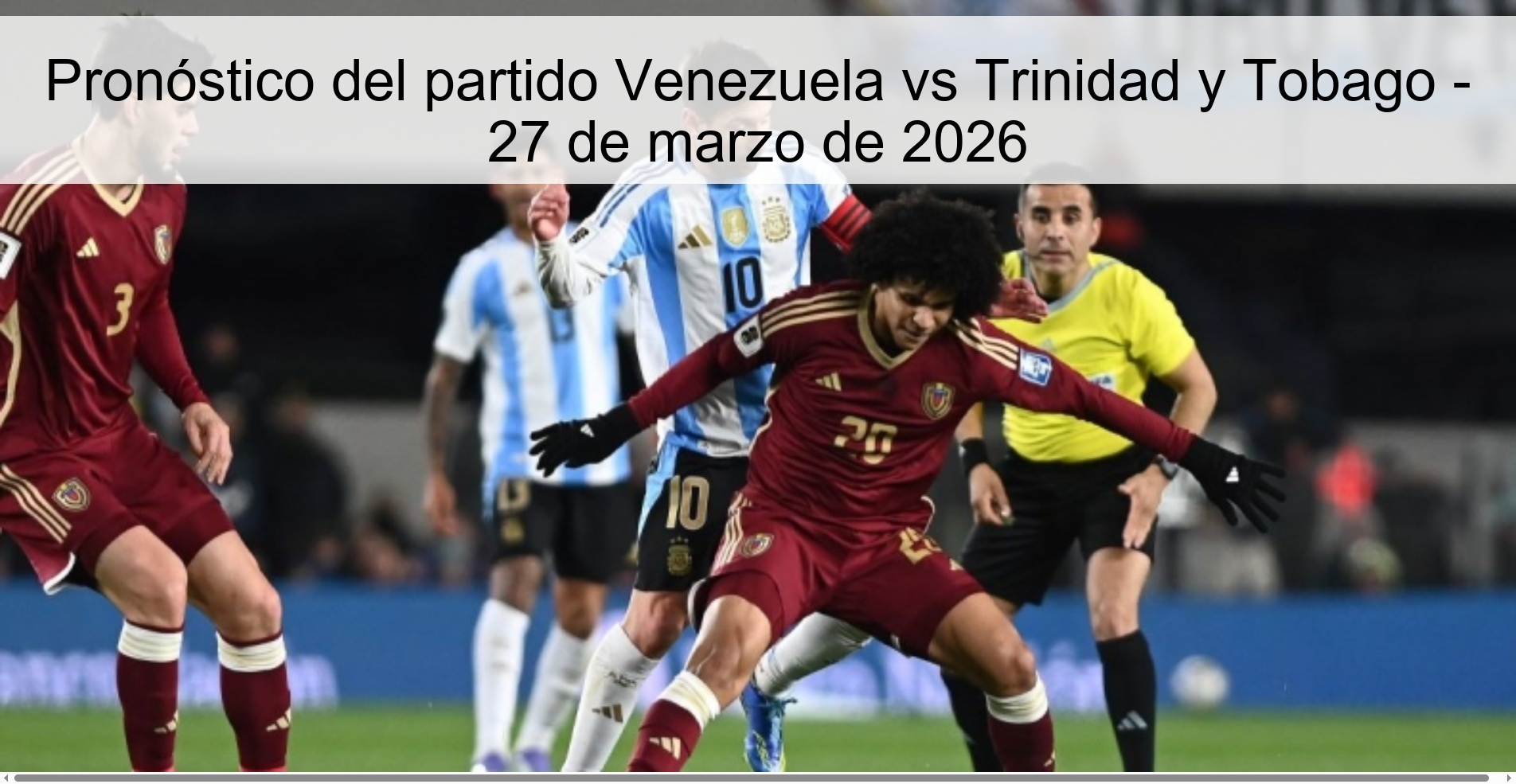 Pronóstico del partido Venezuela vs Trinidad y Tobago – 27 de marzo de 2026