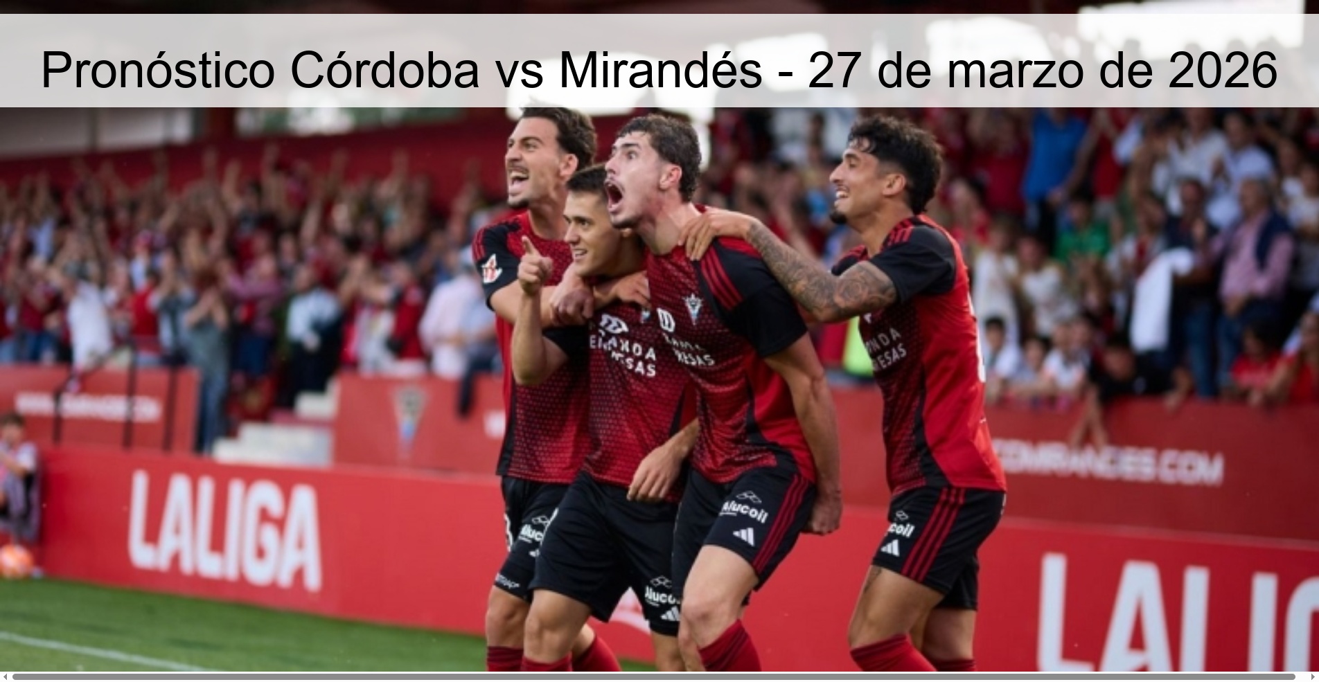 Pronóstico Córdoba vs Mirandés – 27 de marzo de 2026