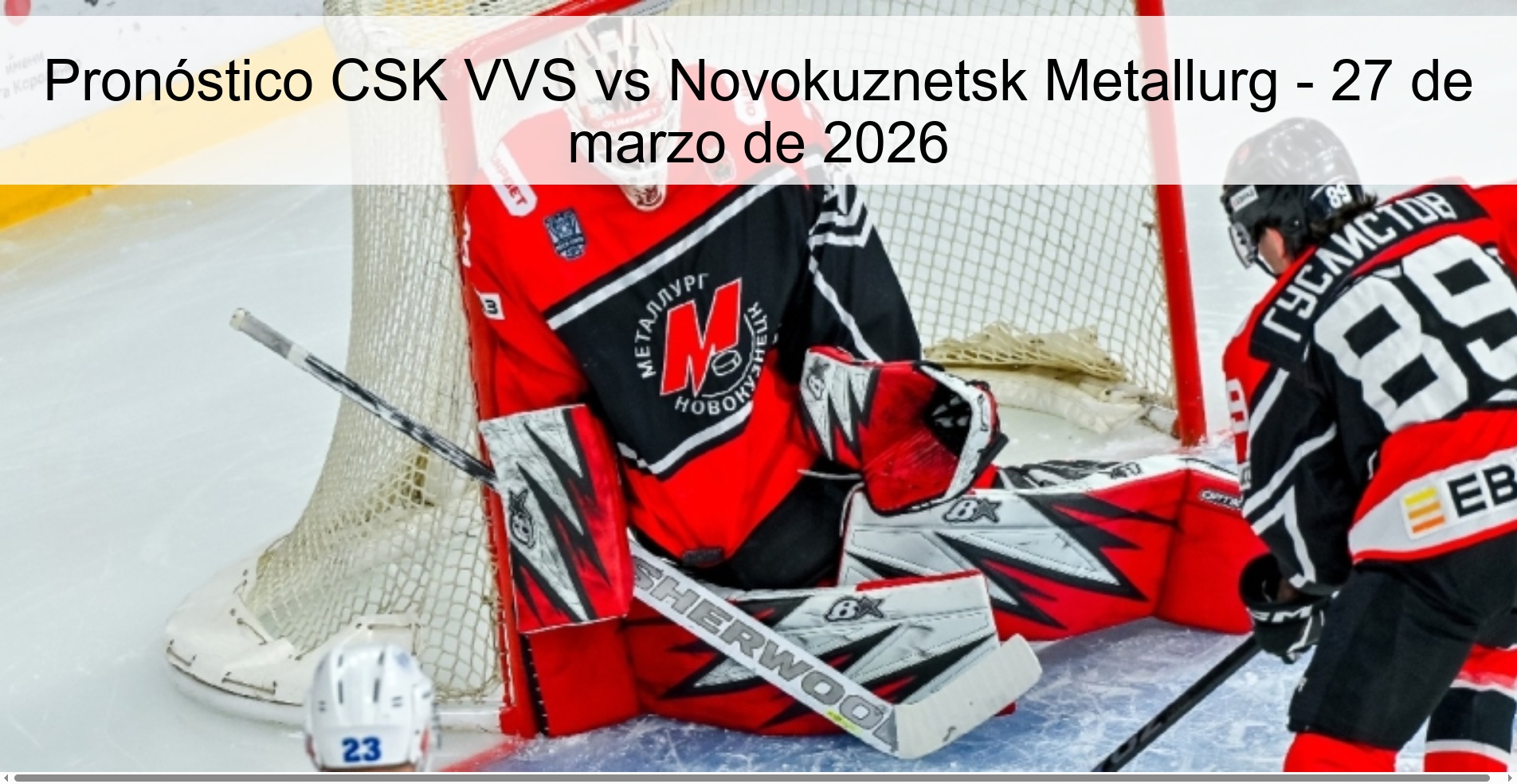 Pronóstico CSK VVS vs Novokuznetsk Metallurg – 27 de marzo de 2026
