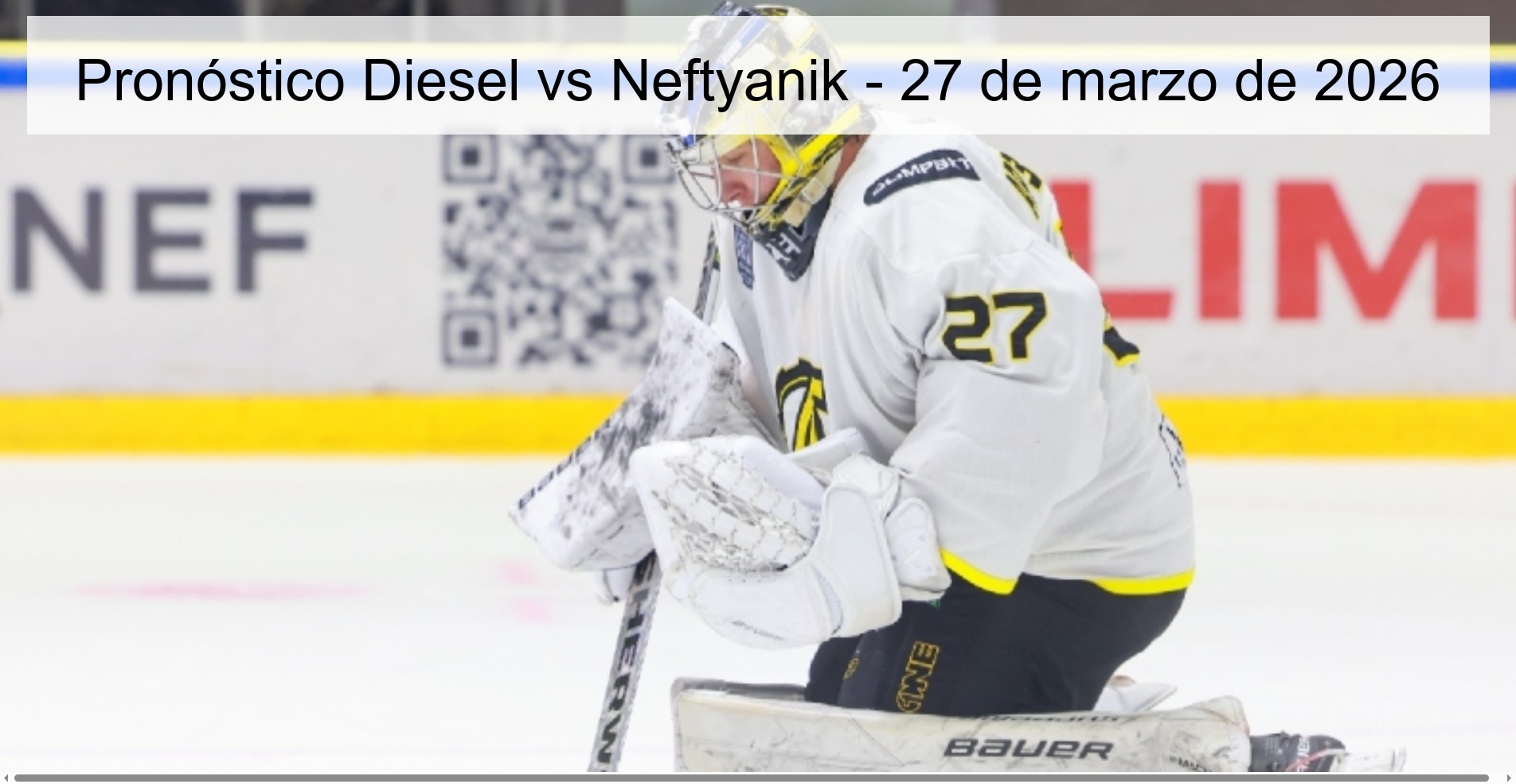 Pronóstico Diesel vs Neftyanik – 27 de marzo de 2026