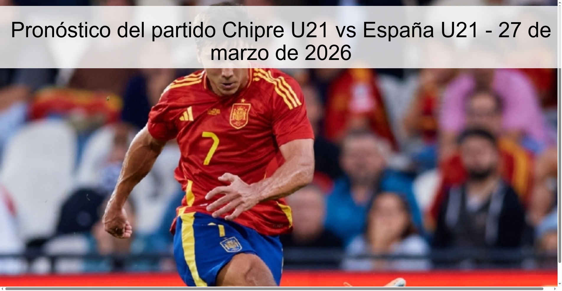 Pronóstico del partido Chipre U21 vs España U21 – 27 de marzo de 2026