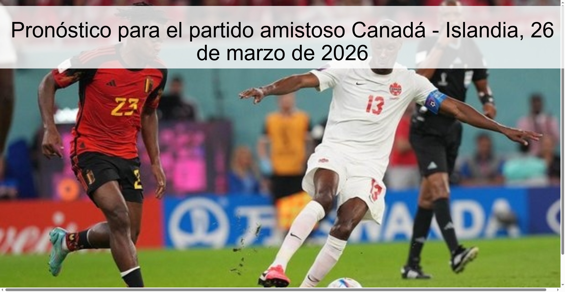 Pronóstico para el partido amistoso Canadá – Islandia, 26 de marzo de 2026