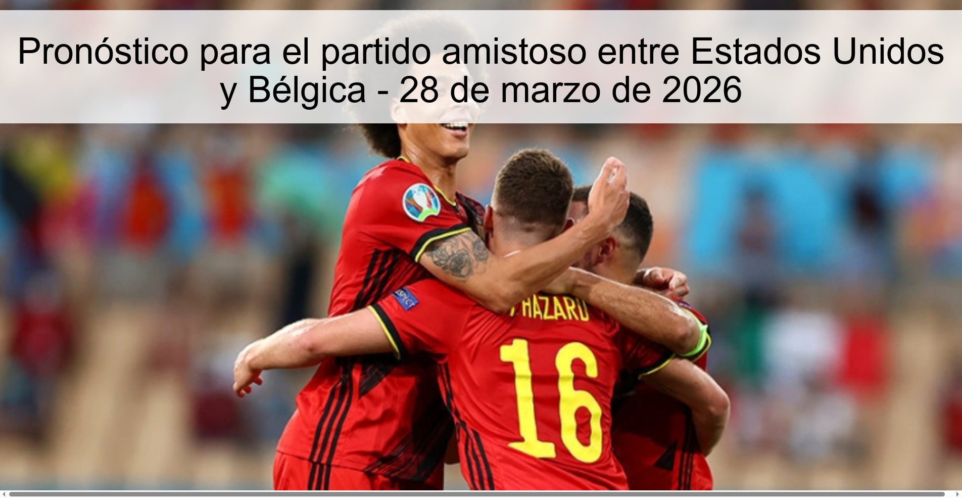 Pronóstico para el partido amistoso entre Estados Unidos y Bélgica – 28 de marzo de 2026