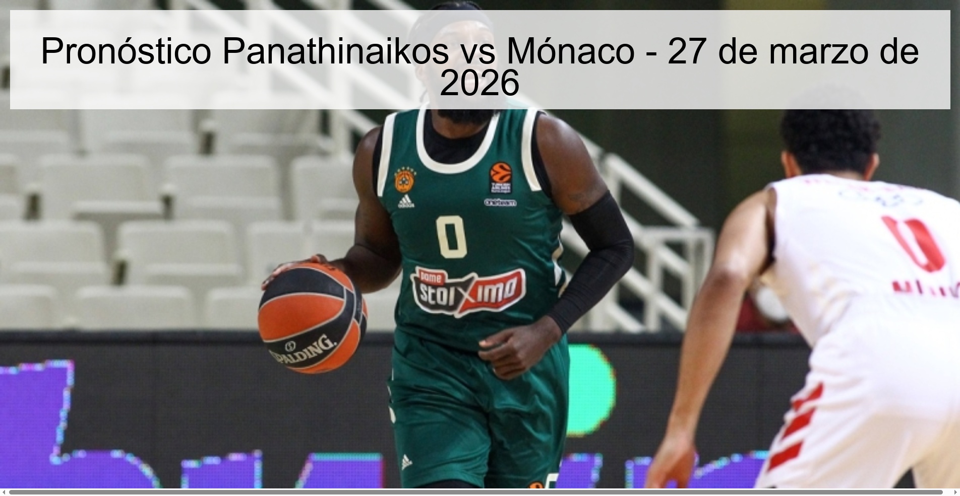 Pronóstico Panathinaikos vs Mónaco – 27 de marzo de 2026