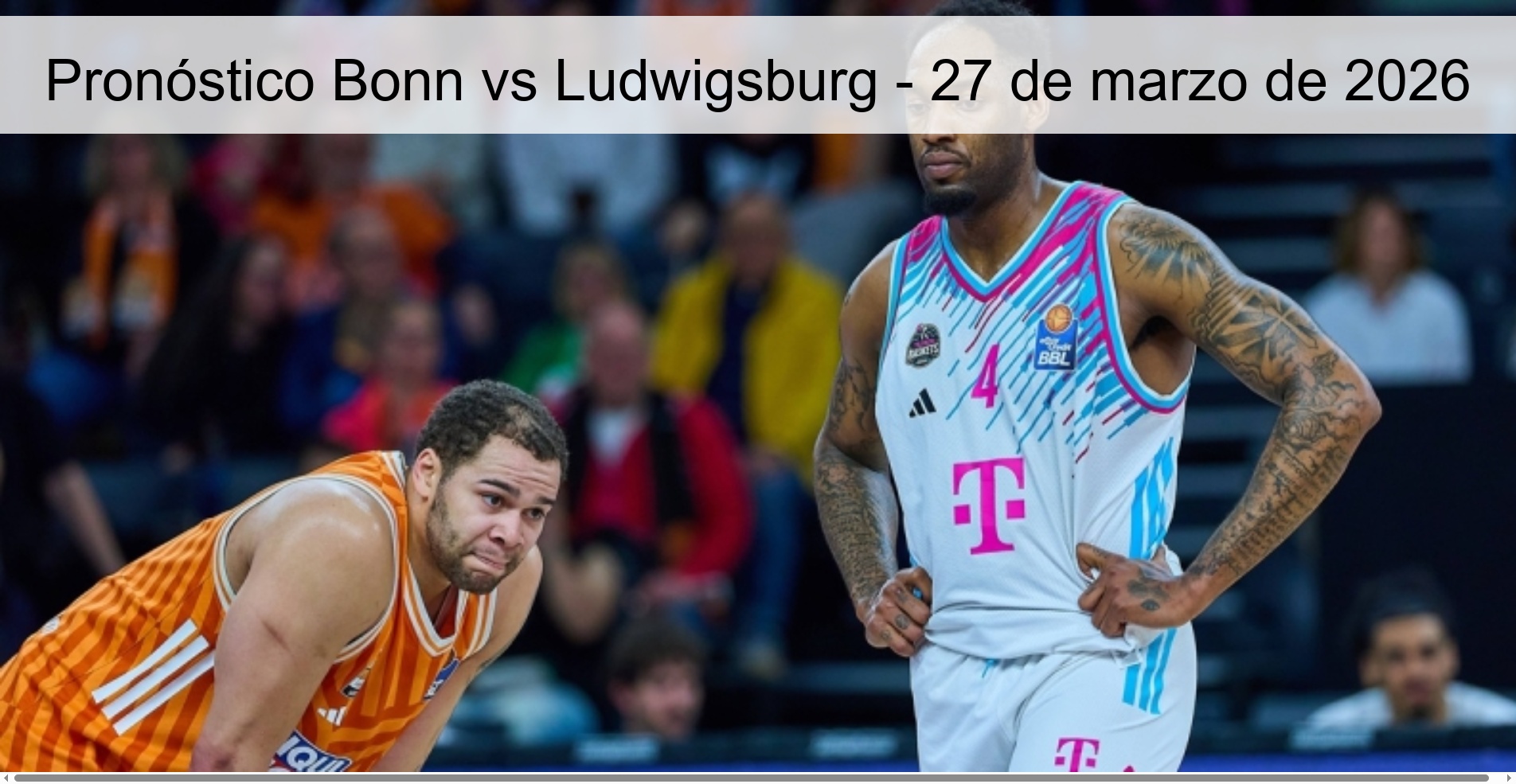 Pronóstico Bonn vs Ludwigsburg – 27 de marzo de 2026