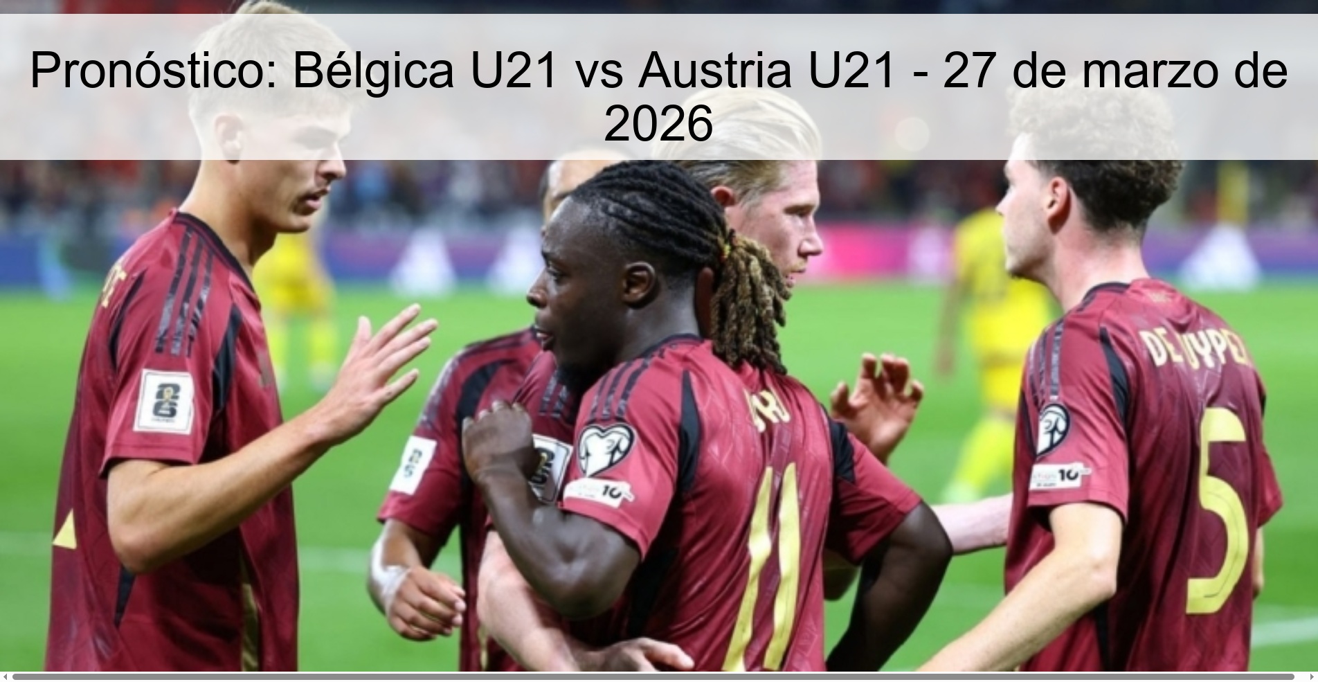 Pronóstico: Bélgica U21 vs Austria U21 – 27 de marzo de 2026