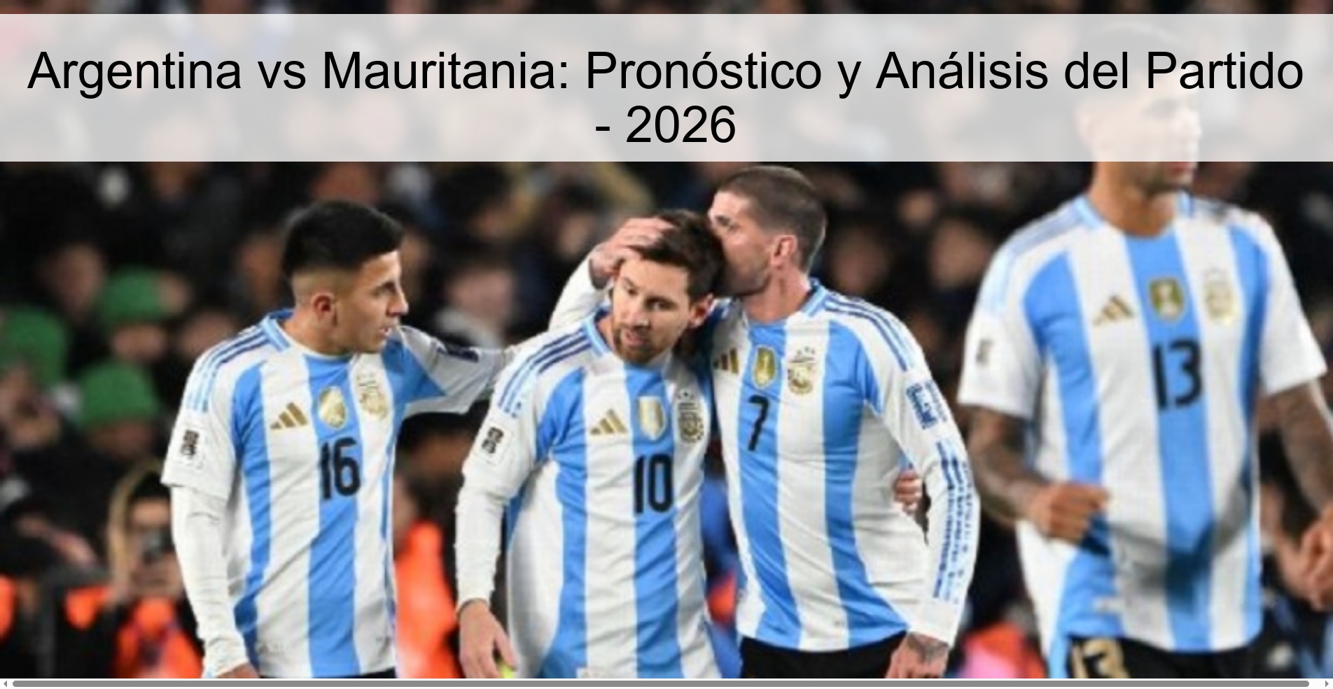 Argentina vs Mauritania: Pronóstico y Análisis del Partido – 2026