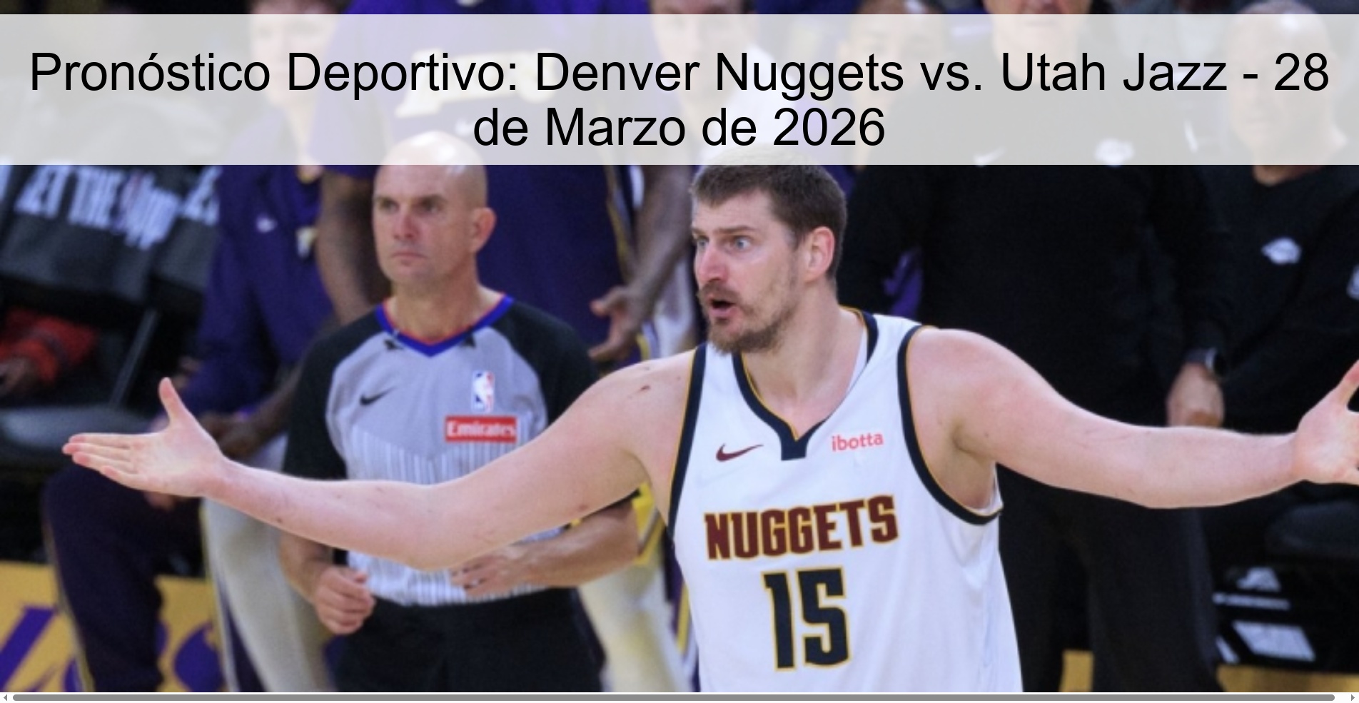 Pronóstico Deportivo: Denver Nuggets vs. Utah Jazz – 28 de Marzo de 2026
