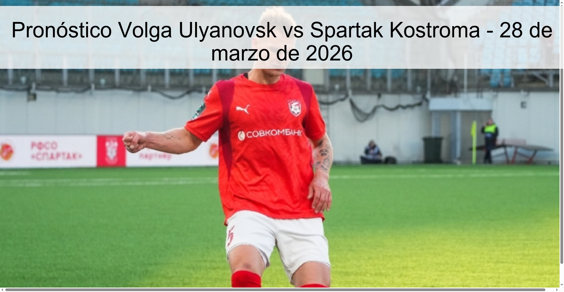 Pronóstico Volga Ulyanovsk vs Spartak Kostroma - 28 de marzo de 2026 Pronóstico Volga Ulyanovsk vs Spartak Kostroma - 28 de marzo de 2026