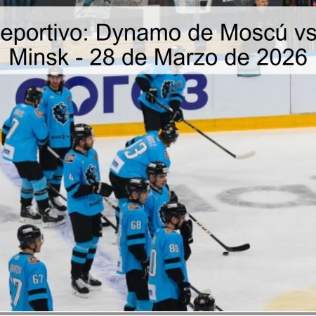 Pronóstico Deportivo: Dynamo de Moscú vs. Dynamo de Minsk – 28 de Marzo de 2026
