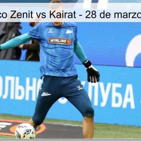Pronóstico Zenit vs Kairat – 28 de marzo de 2026