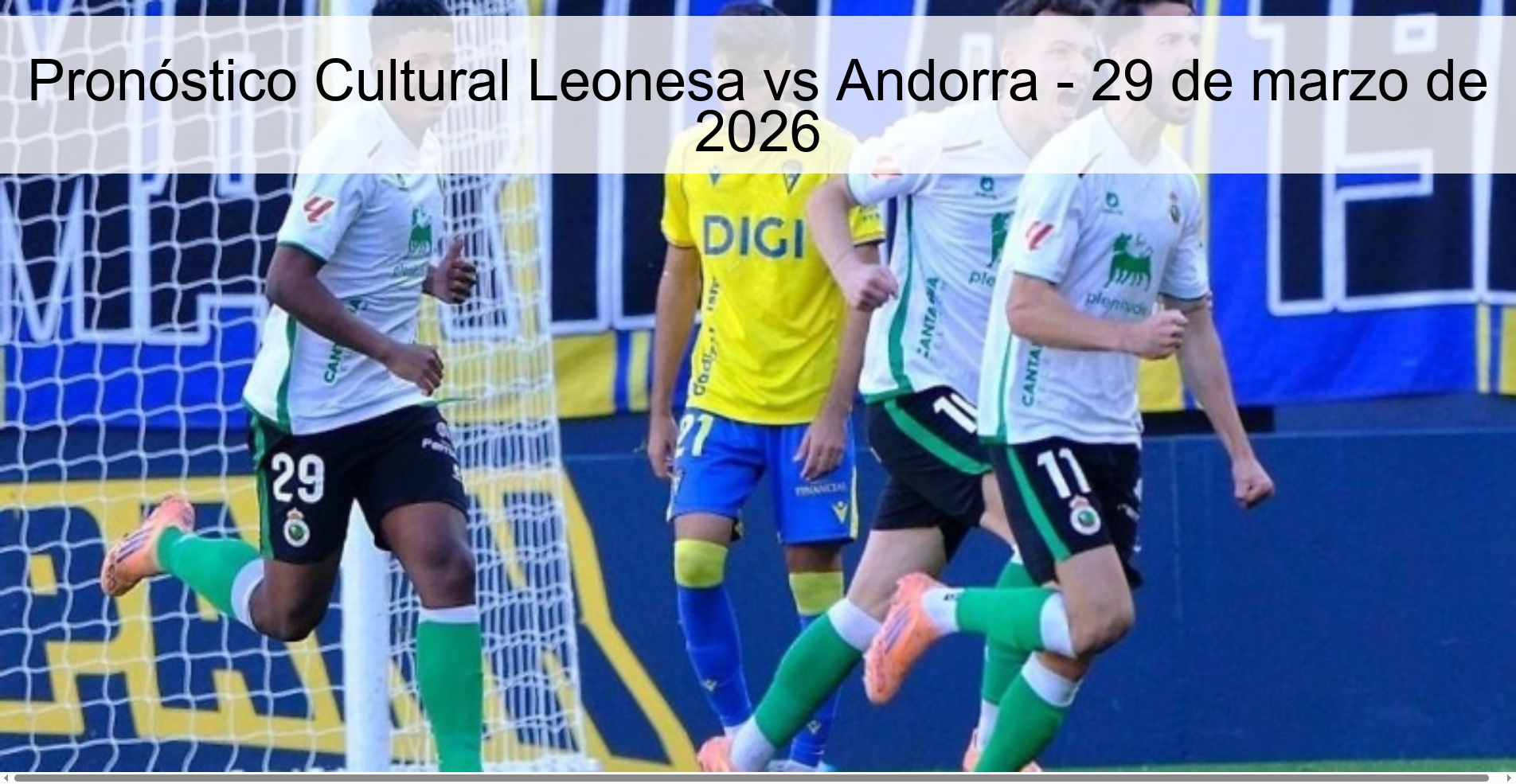 Pronóstico Cultural Leonesa vs Andorra - 29 de marzo de 2026