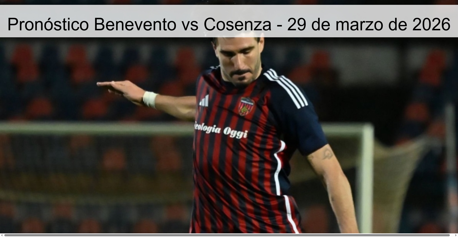 Pronóstico Benevento vs Cosenza - 29 de marzo de 2026 Pronóstico Benevento vs Cosenza - 29 de marzo de 2026