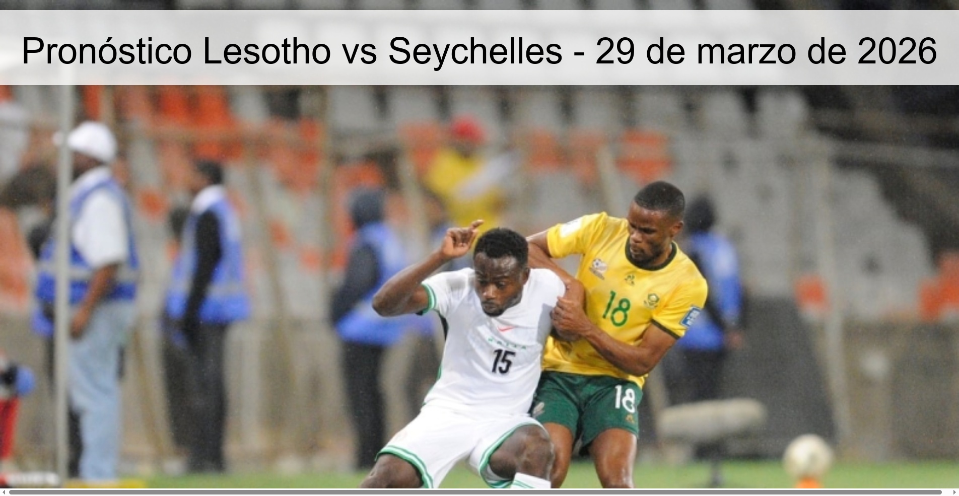 Pronóstico Lesotho vs Seychelles - 29 de marzo de 2026